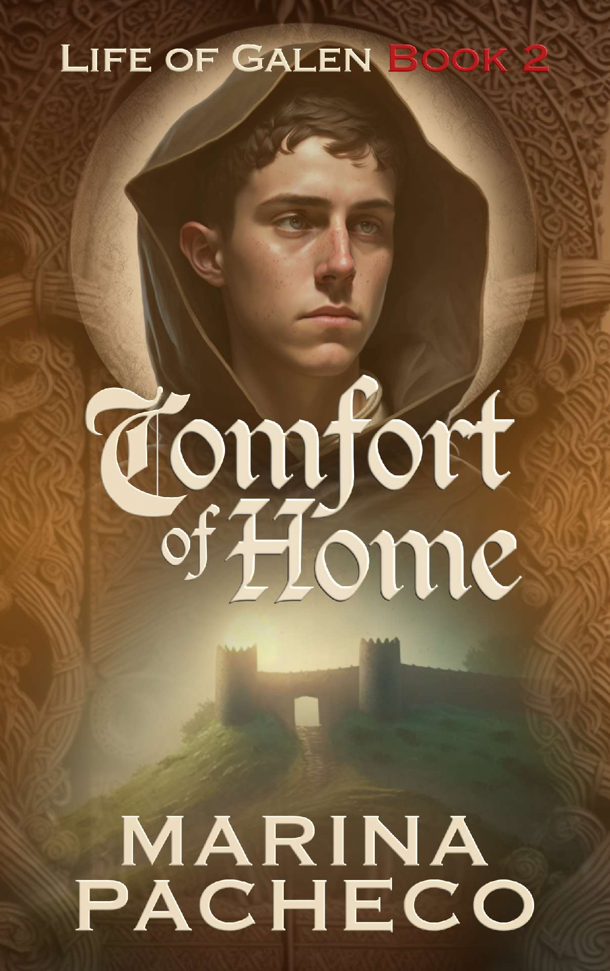 Comfort of Home - Life of Galen – Book 2