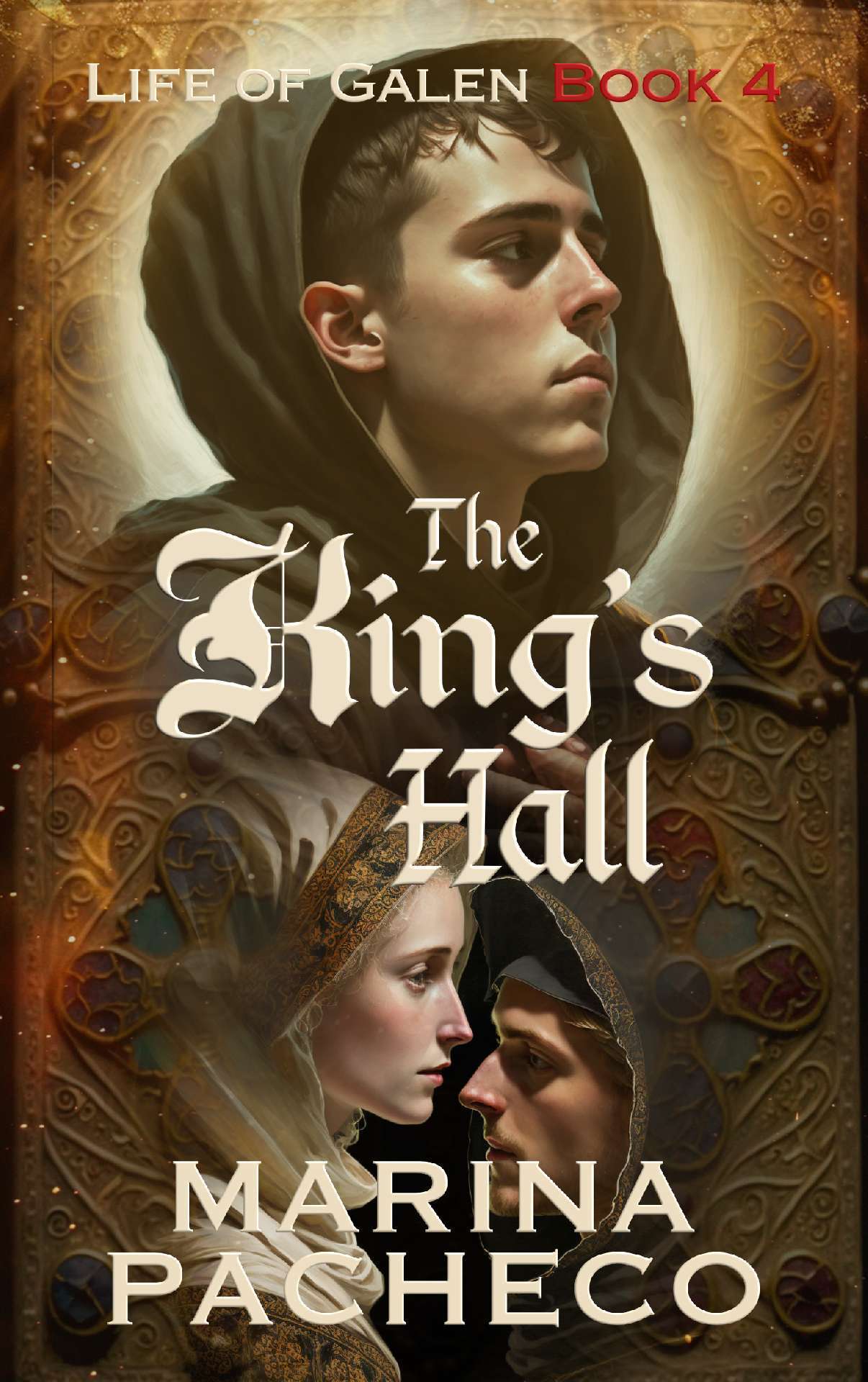 The King's Hall - Life of Galen - Book 4