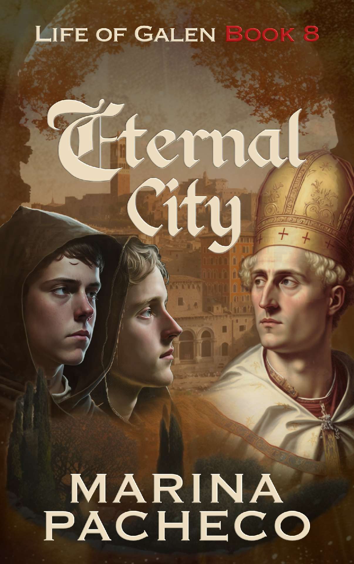 Eternal City - Life of Galen - Book 8