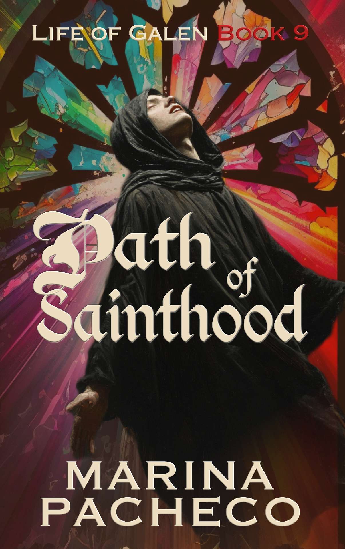 Path of Sainthood - Life of Galen - Book 9