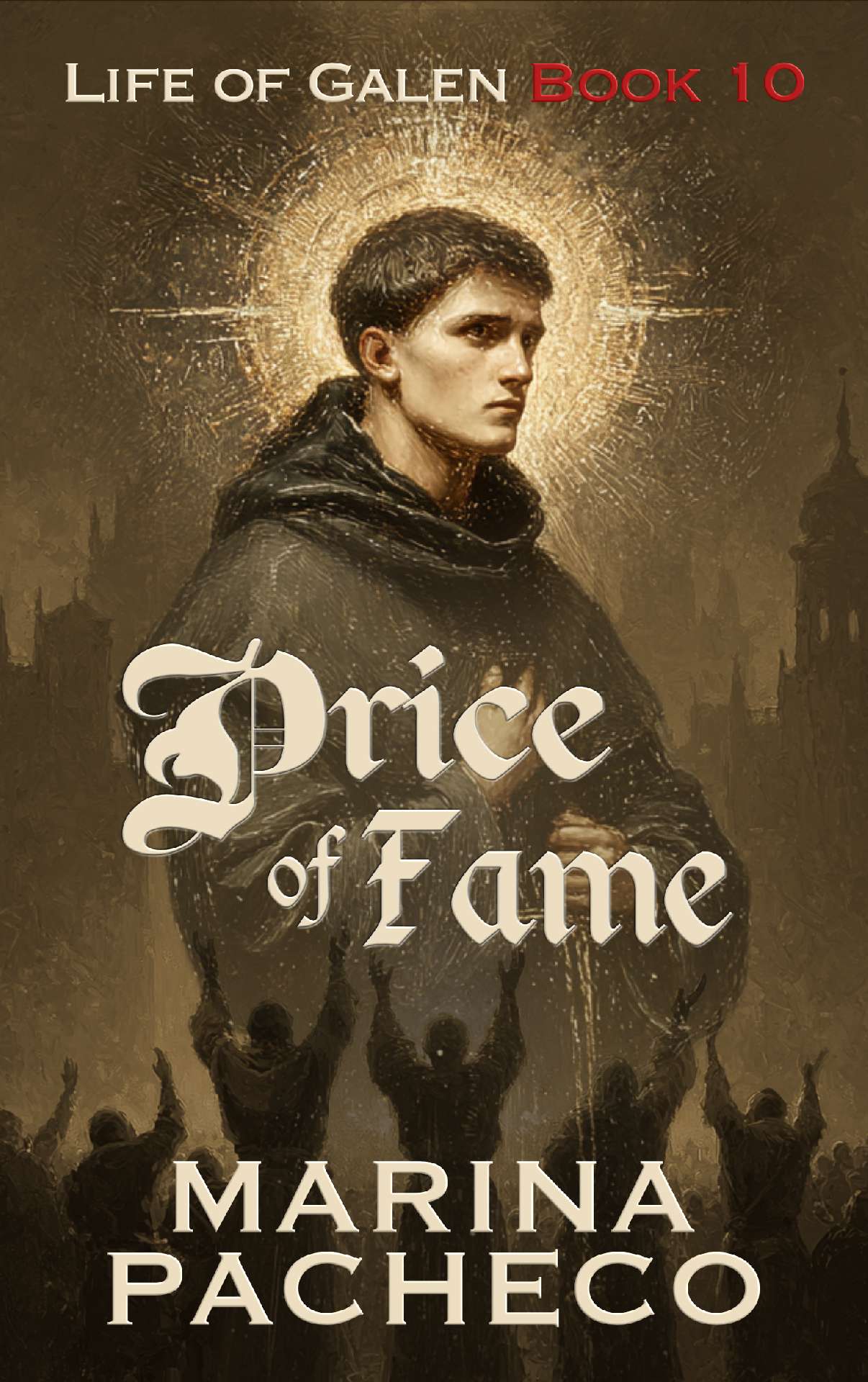 Price of Fame - Life of Galen - Book 10