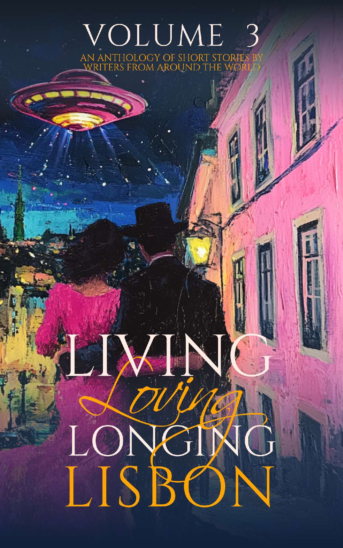 Living, Loving, Longing, Lisbon - Volume 3