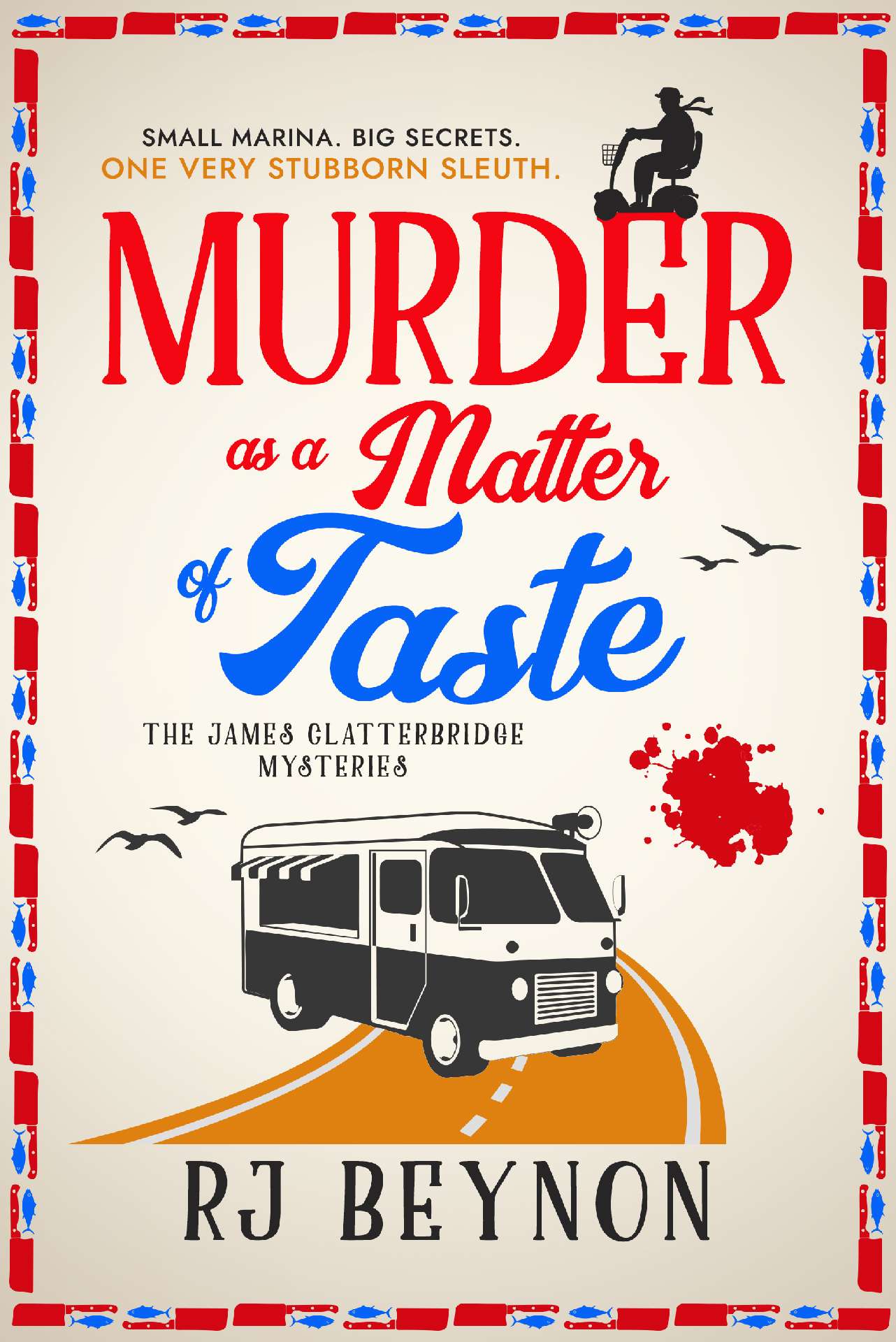 Murder as a Matter of Taste - The James Clatterbridge Mysteries 0