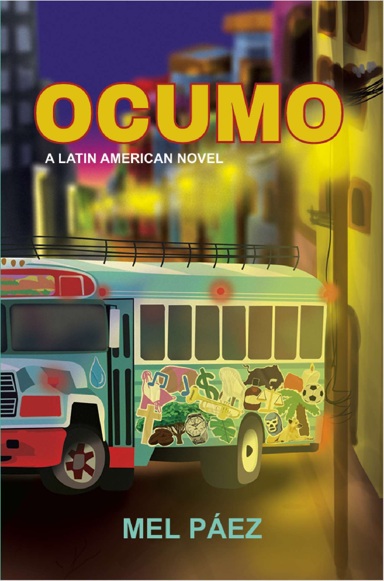 Ocumo: A Latin American Novel