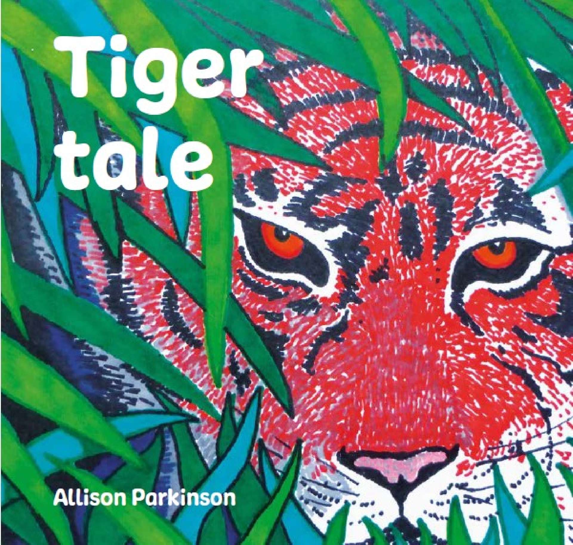Tiger Tale - Zarif the Tiger Trilogy 1