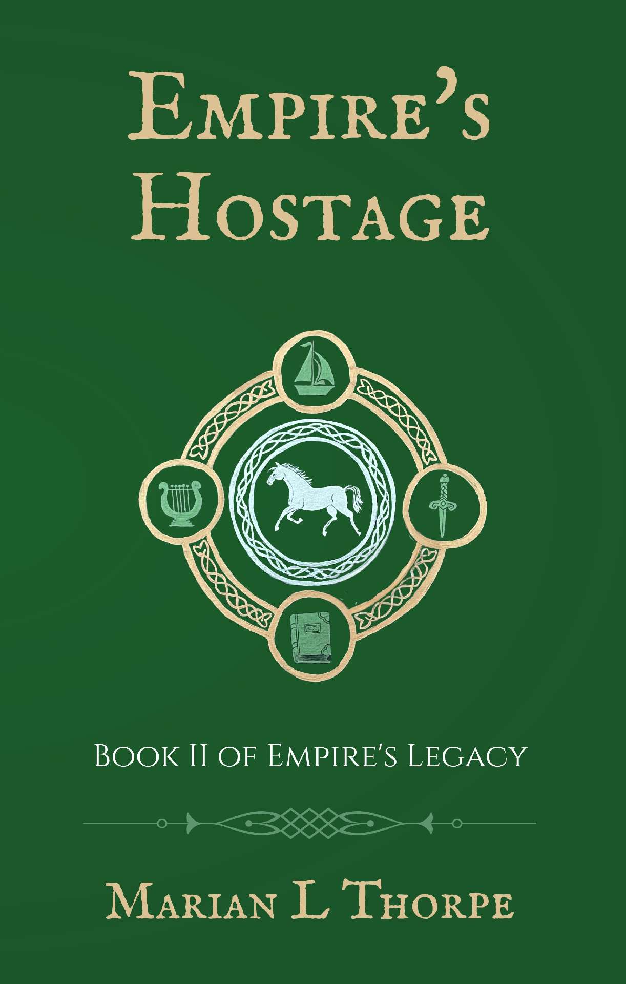 Empire's Hostage: Book II of Empire's Legacy - Empire's Legacy 2