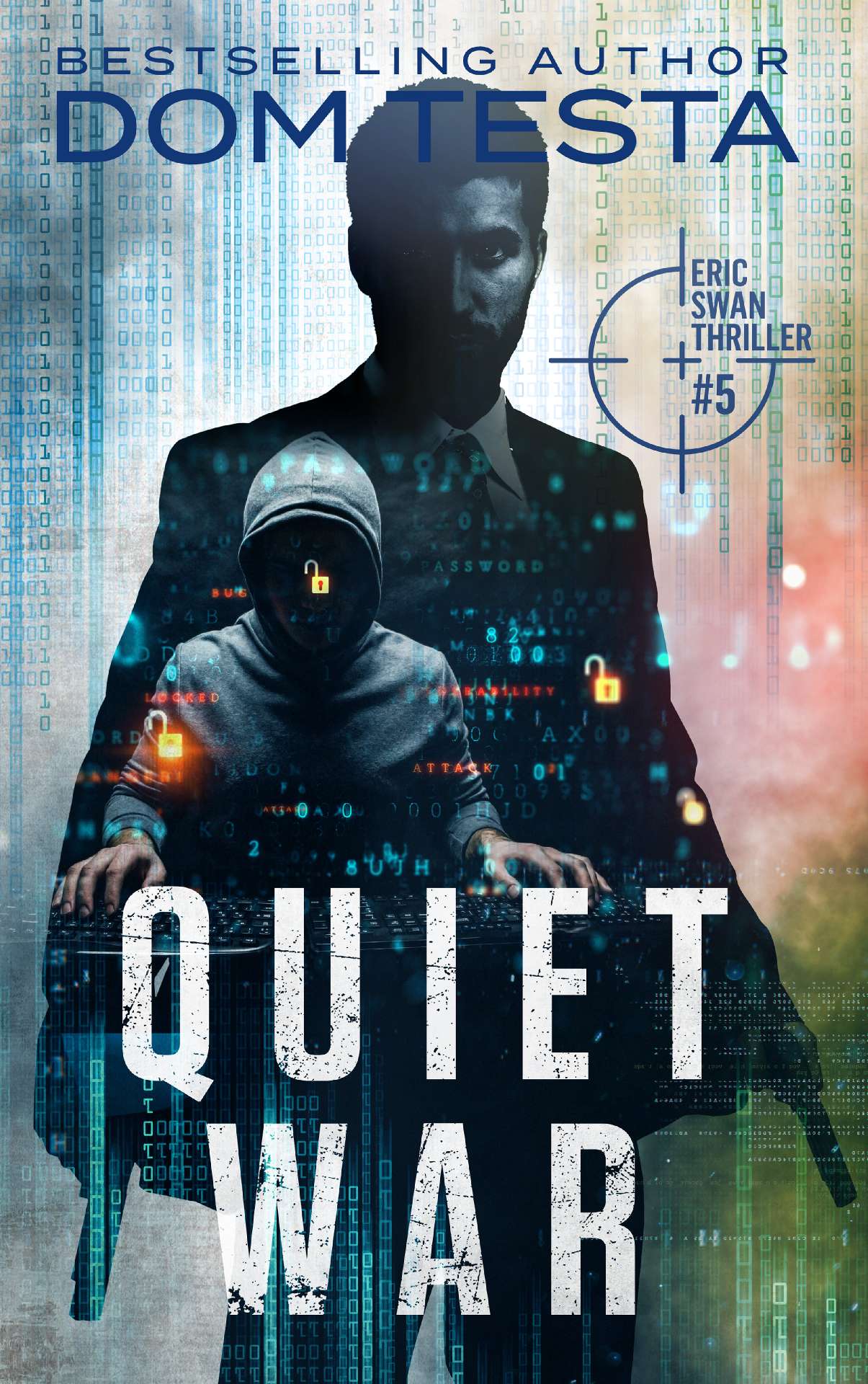 Quiet War - The Eric Swan Thriller Series 5