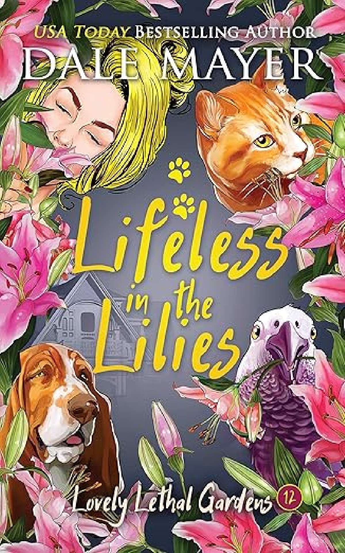 Lifeless in the Lilies - Lovely Lethal Gardens 12