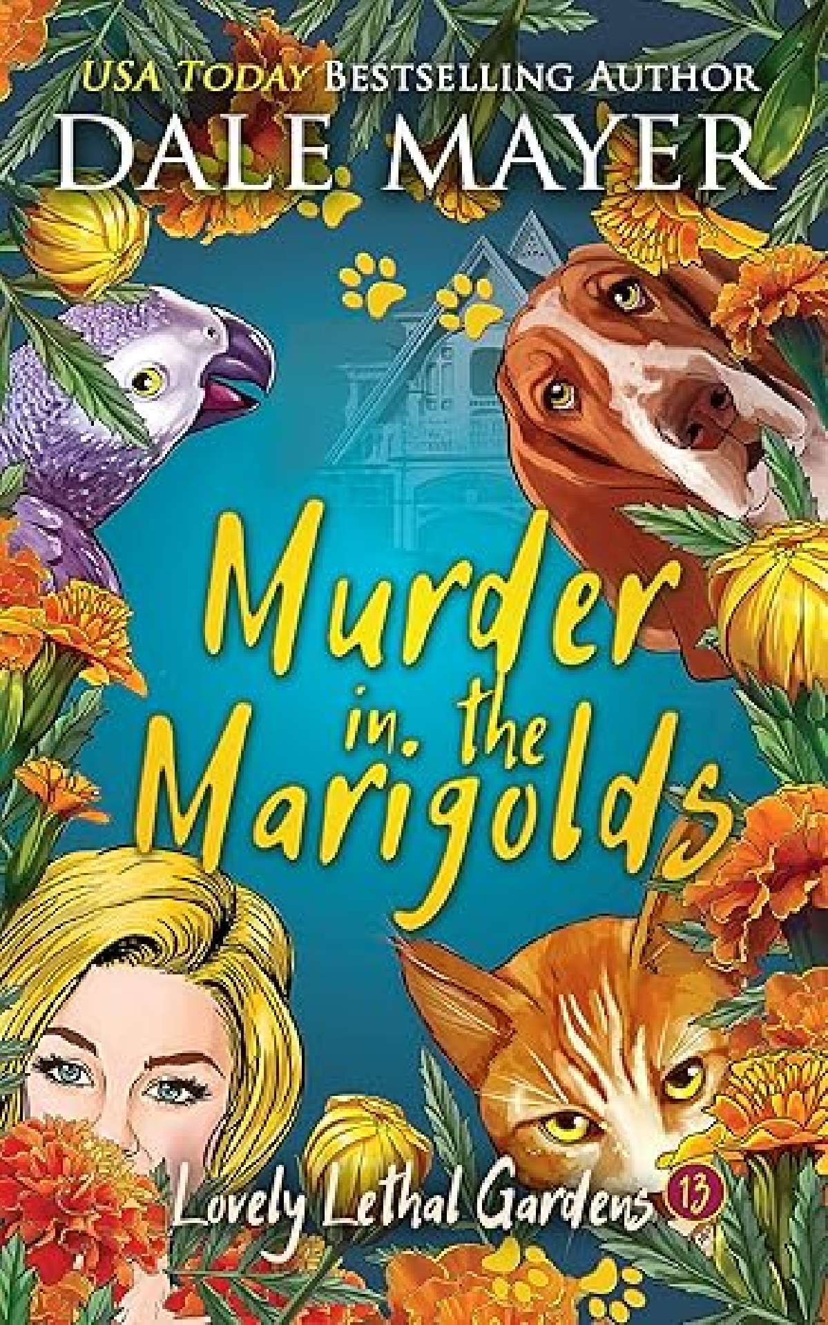 Murder in the Marigolds - Lovely Lethal Gardens 13