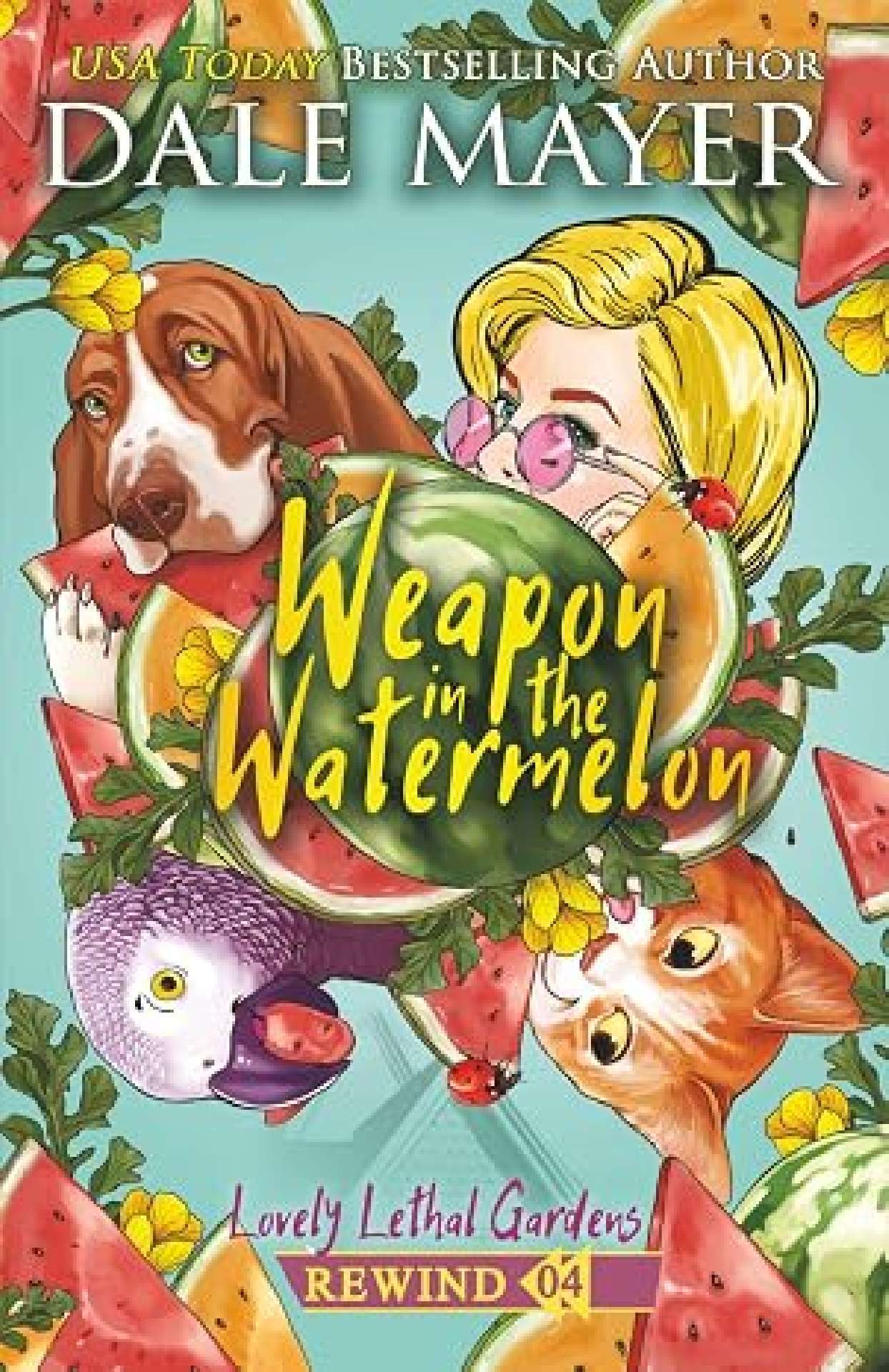 Weapon in the Watermelon - Lovely Lethal Gardens Rewind 4