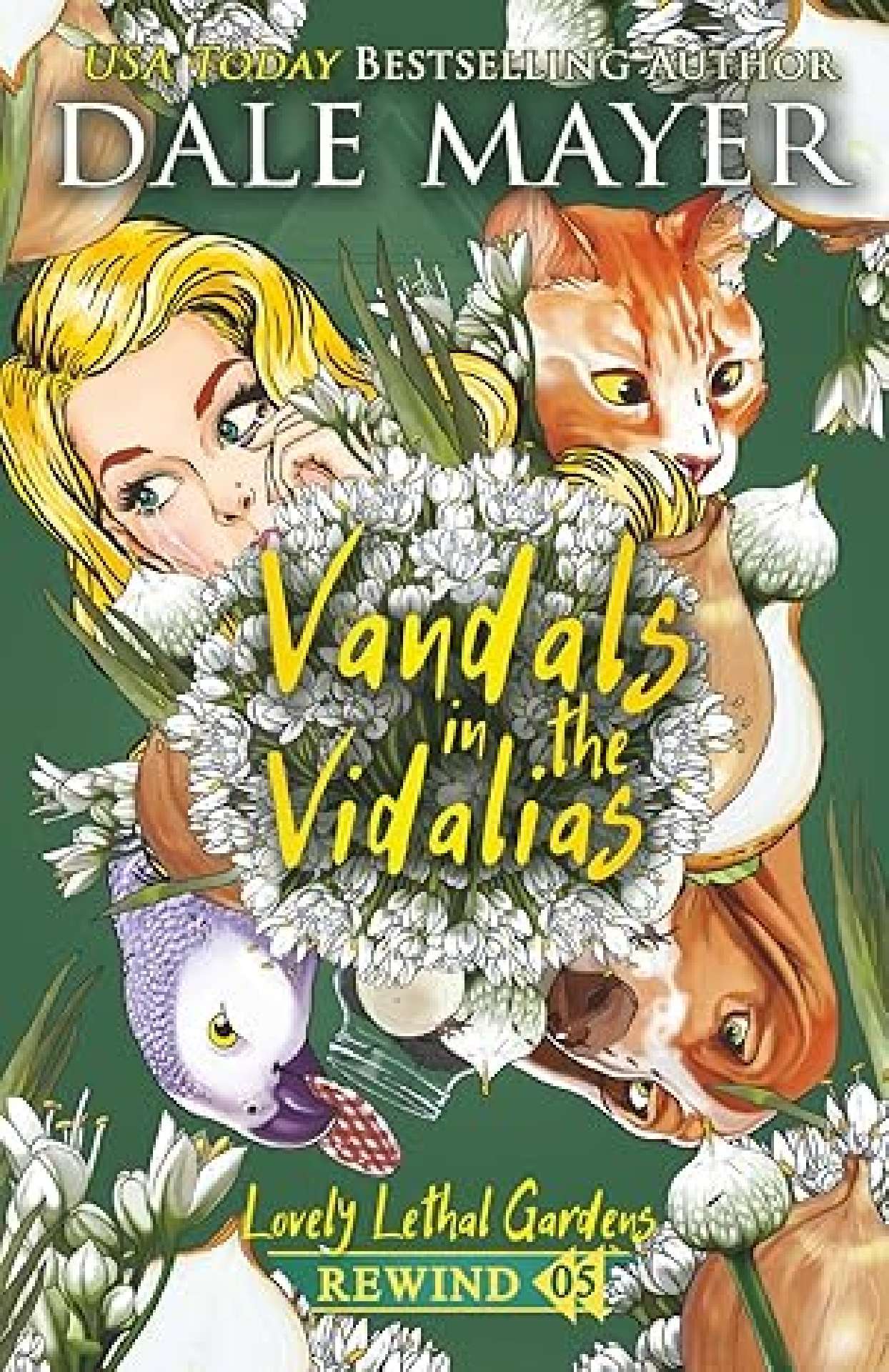 Vandals in the Vidalias - Lovely Lethal Gardens Rewind 5