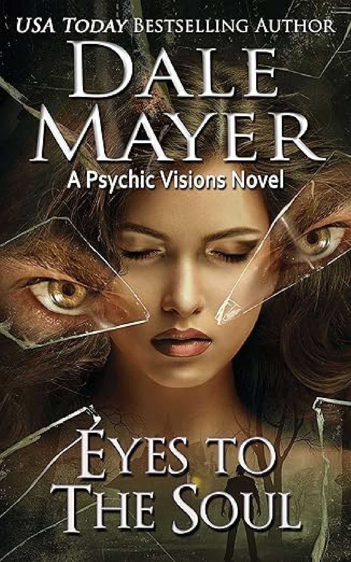 Eyes to the Soul - Psychic Visions 7
