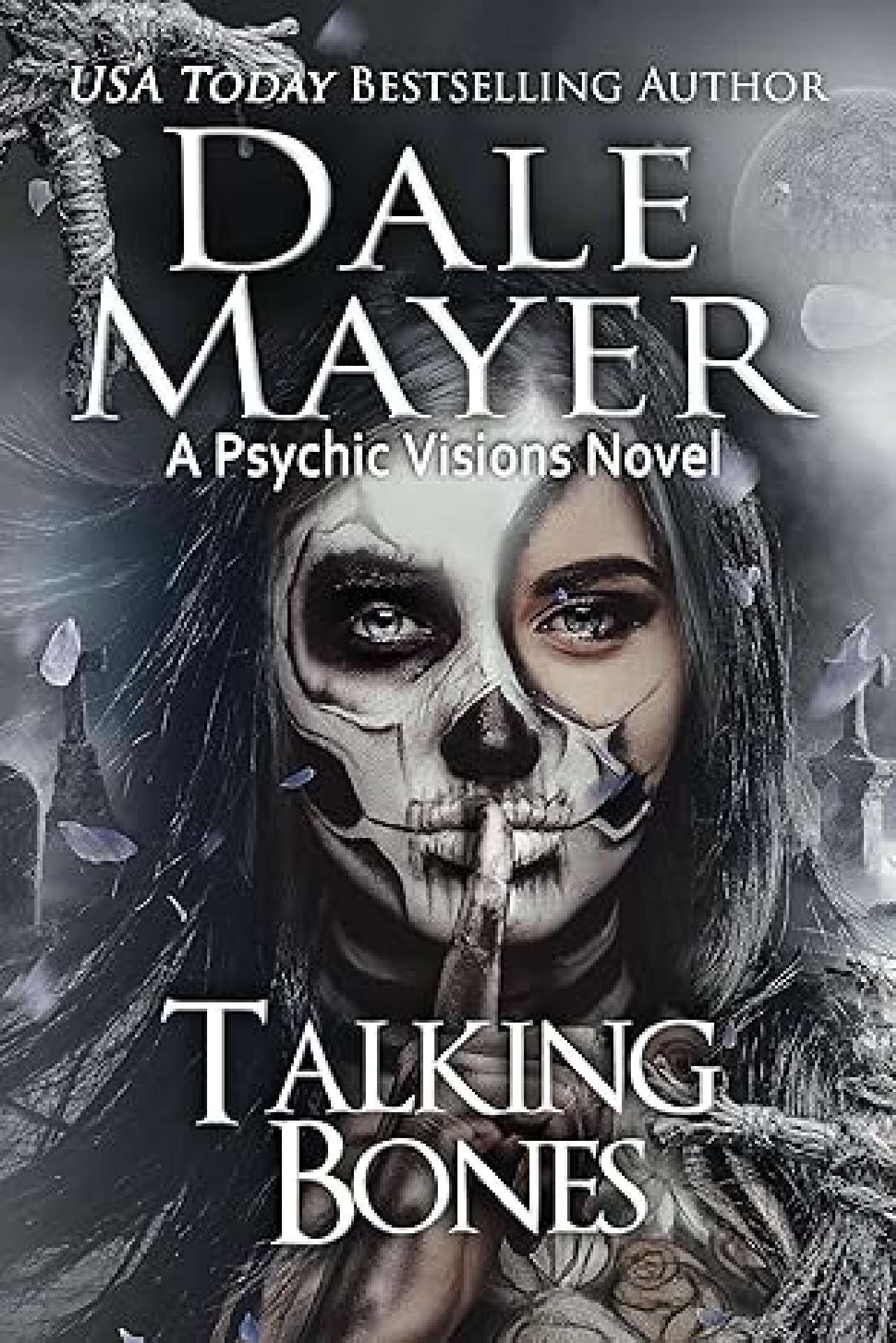 Talking Bones - Psychic Visions 21