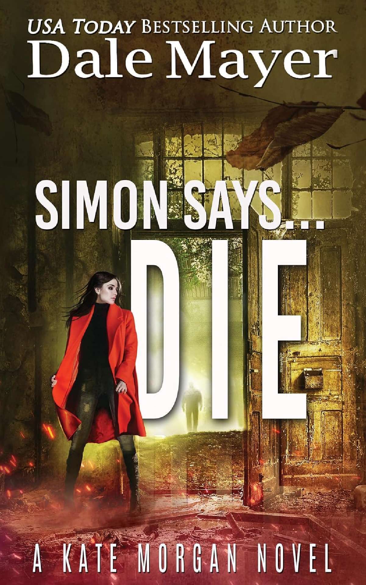 Simon says...Die - Kate Morgan Thrillers 9