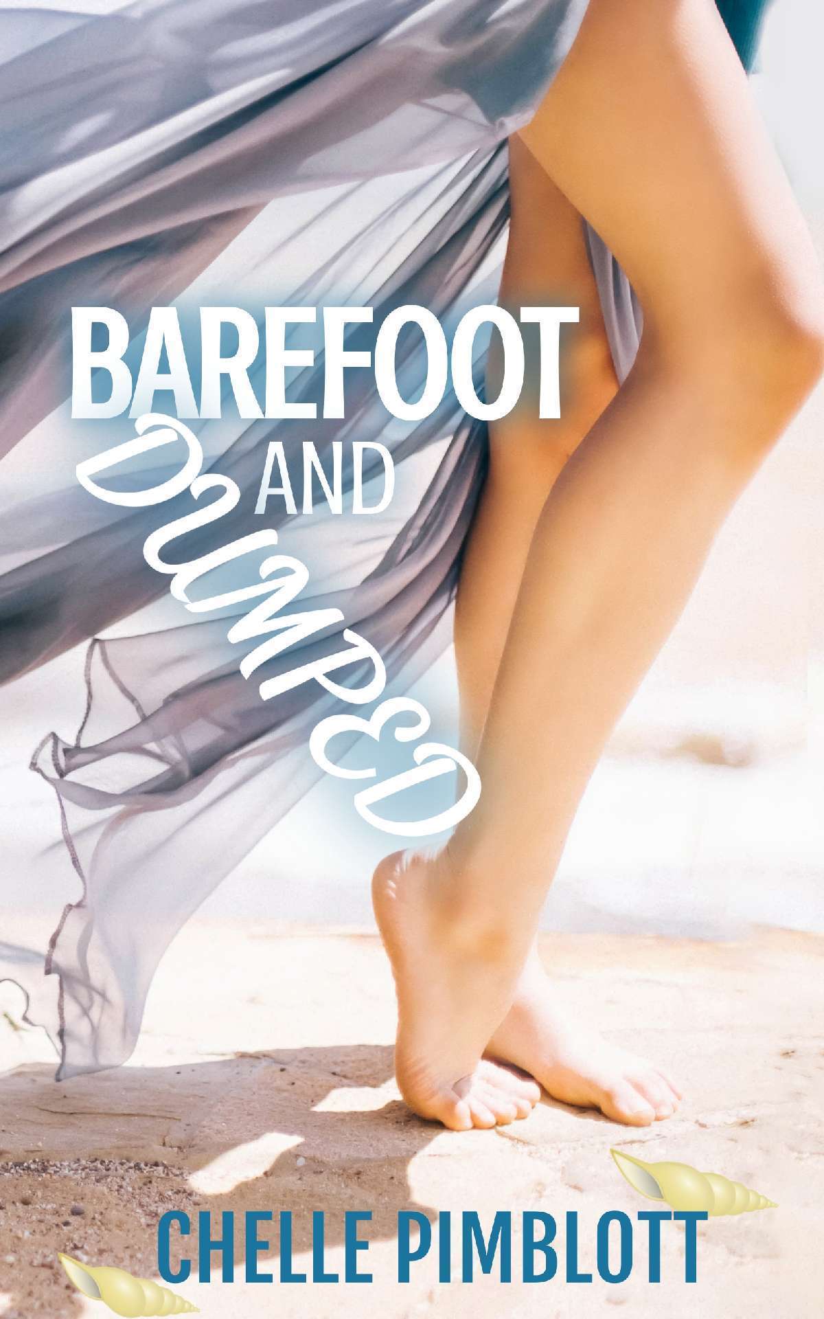 Barefoot and Dumped Barefoot and Dumped