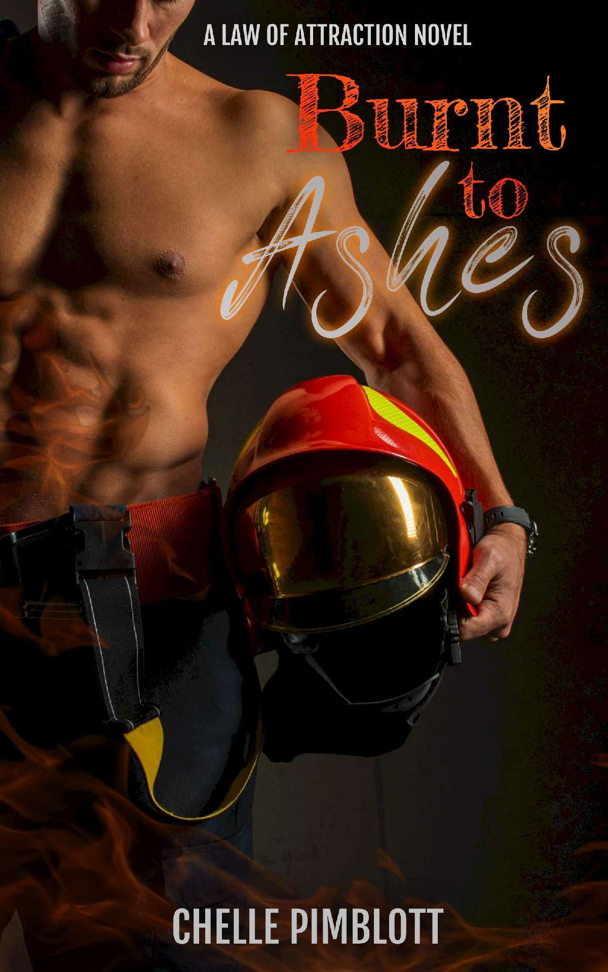 Burnt to Ashes - Law of Attraction 1 Burnt to Ashes - Law of Attraction 1