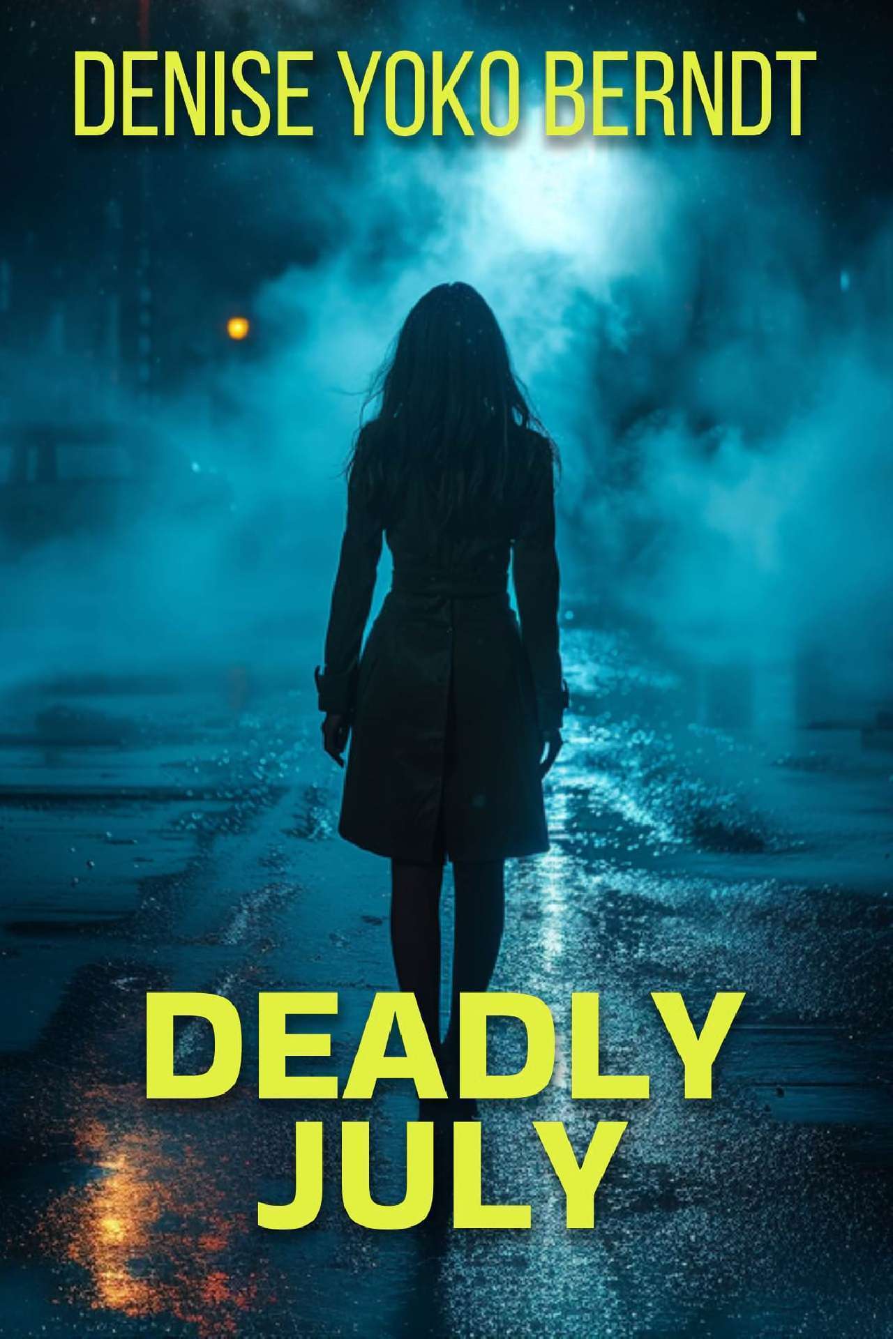 Deadly July - Amber Fearns London Thriller 5 Deadly July - Amber Fearns London Thriller 5
