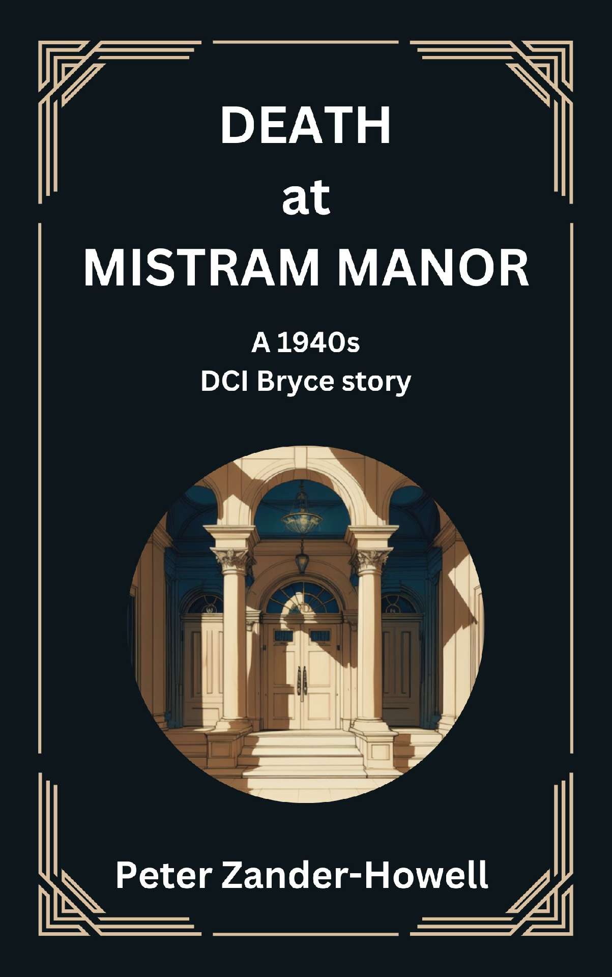 Death at Mistram Manor - Philip Bryce series 5