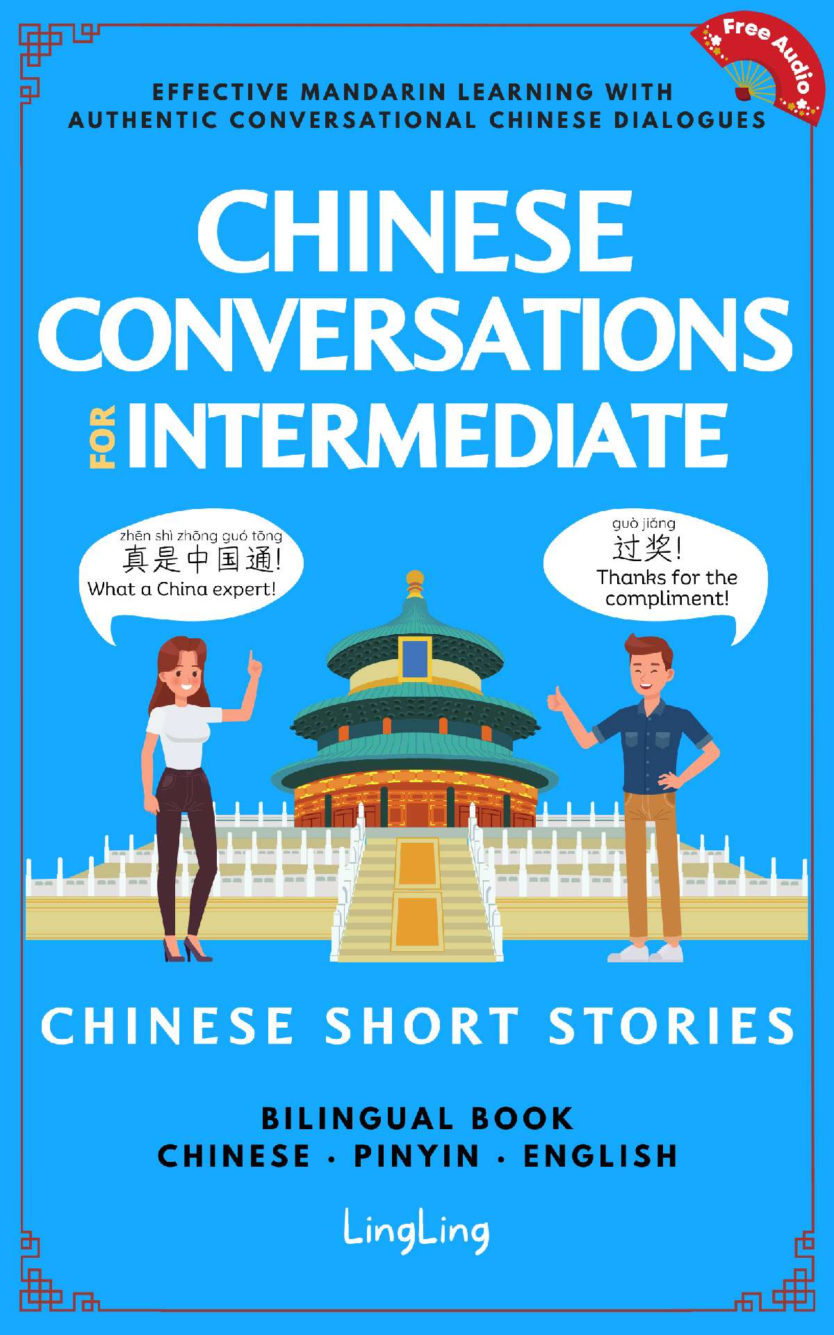 Chinese Conversations for Intermediate - Chinese Conversations series 2 Chinese Conversations for Intermediate - Chinese Conversations series 2