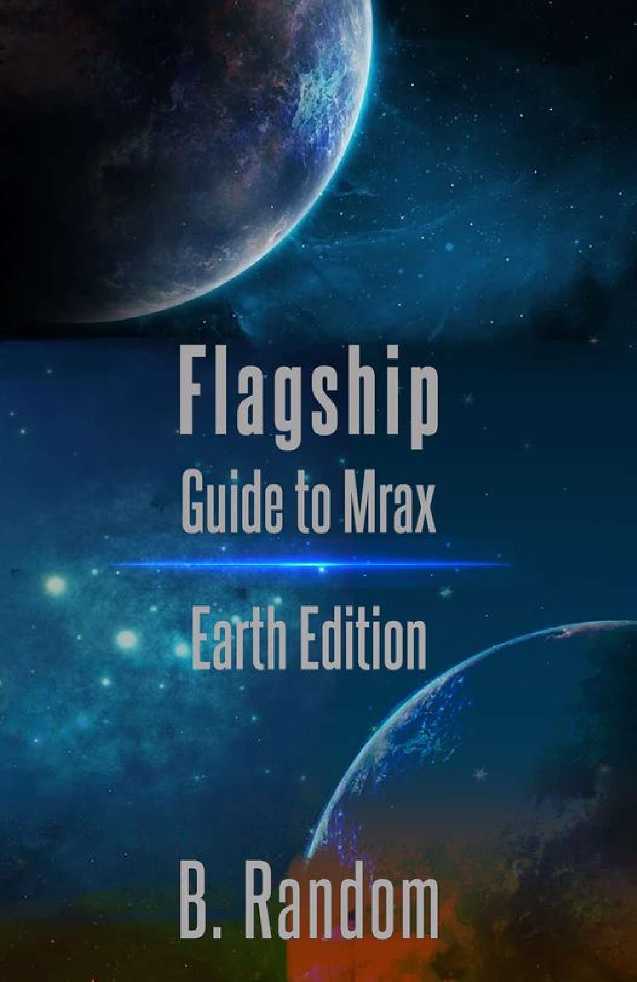 Flagship - The Mrax Series