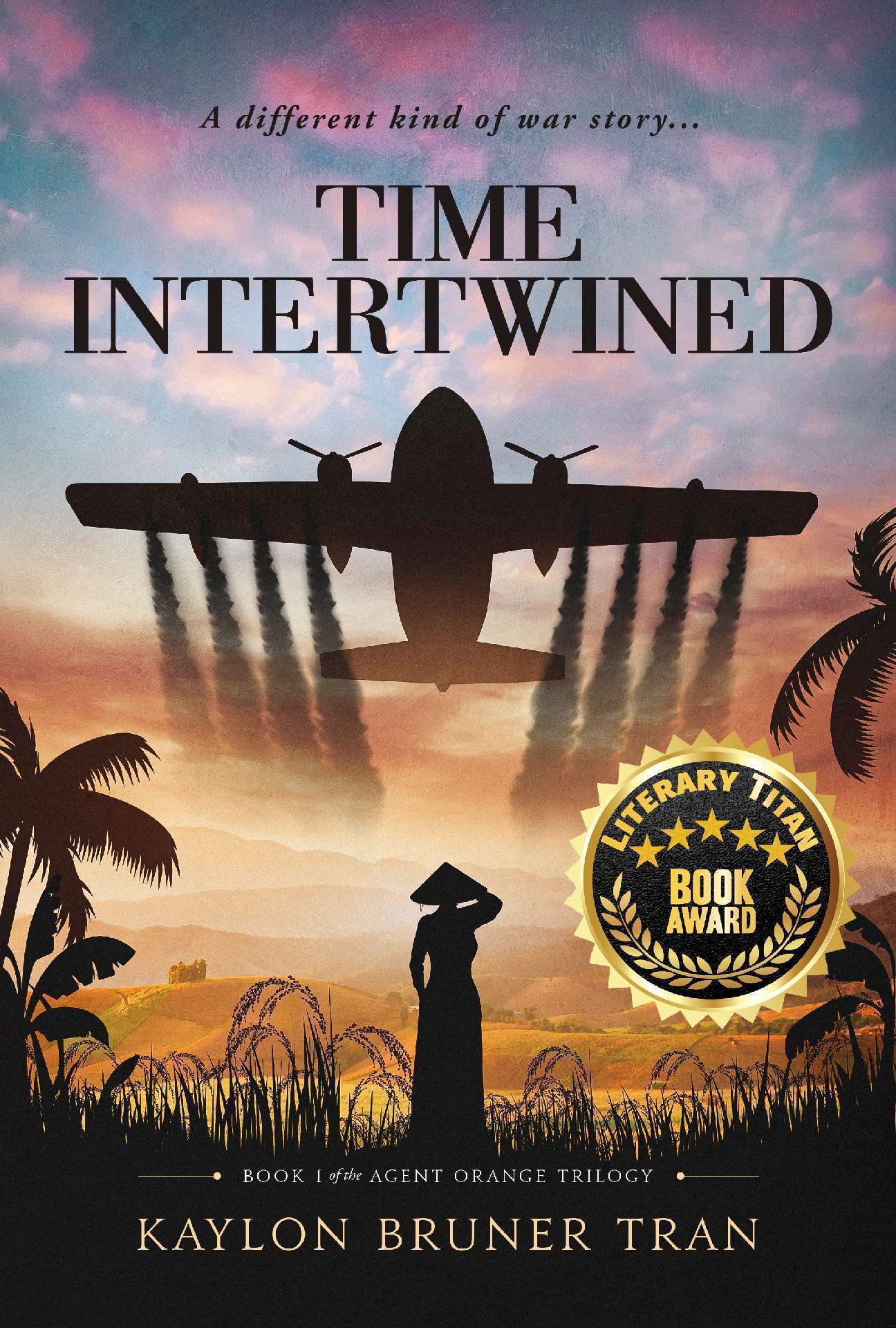 Time Intertwined - The Agent Orange Trilogy 1 Time Intertwined - The Agent Orange Trilogy 1