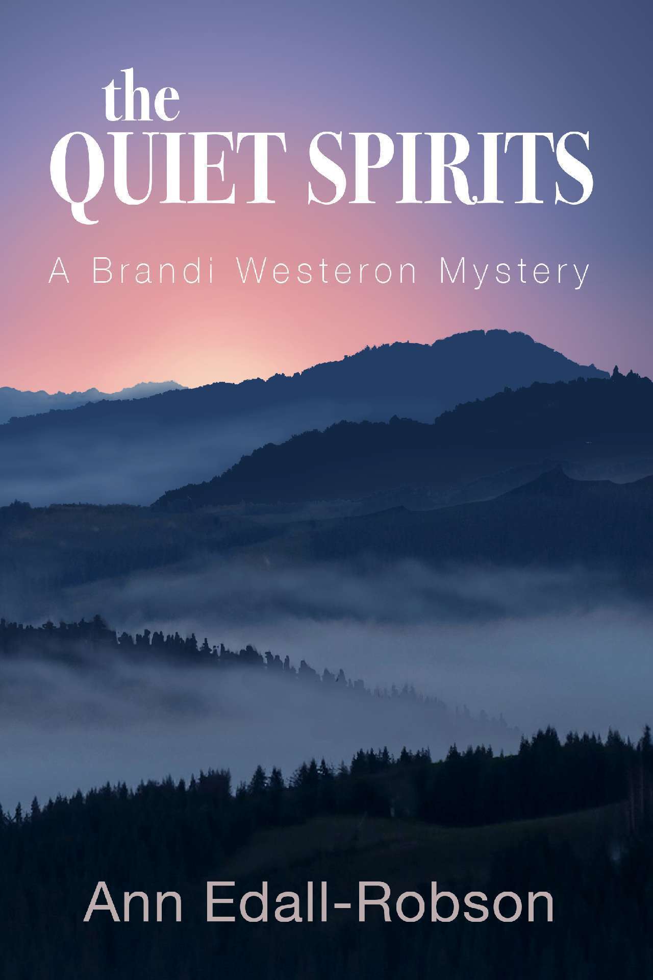 the Quiet Spirits - A Brandi Westeron Mystery 1 the Quiet Spirits - A Brandi Westeron Mystery 1
