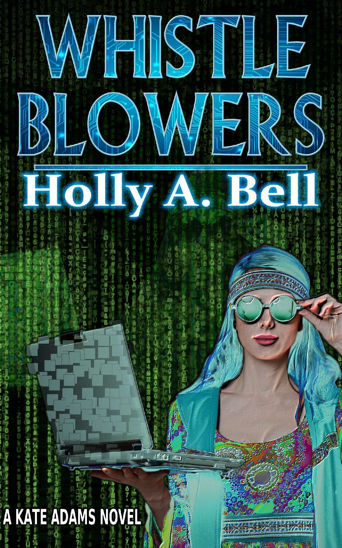 Whistleblowers - A Kate Adams Novel (Book 2) Whistleblowers - A Kate Adams Novel (Book 2)