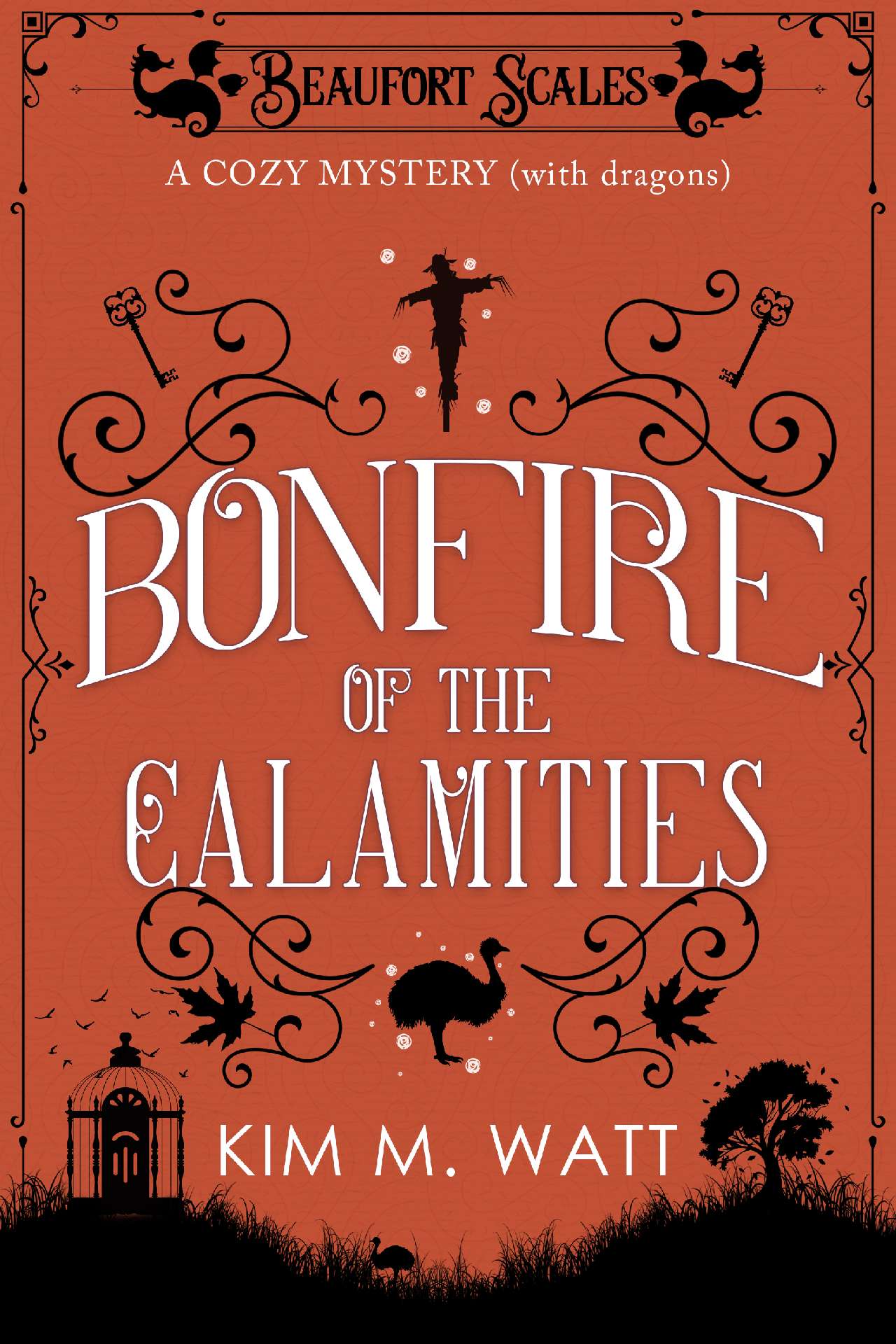 Bonfire of the Calamities: A Cozy Mystery (with dragons) - Beaufort Scales 8