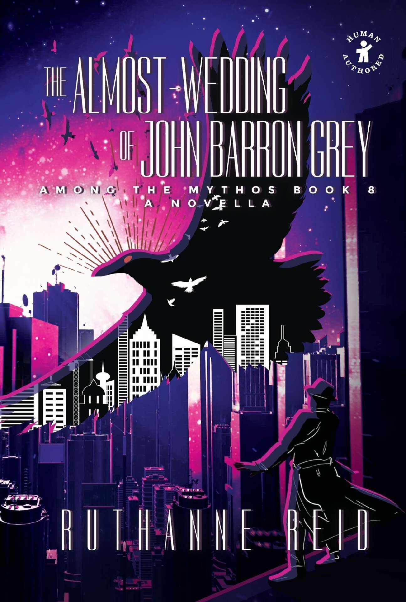 The Almost-Wedding of John Barron Grey - Among the Mythos 8 The Almost-Wedding of John Barron Grey - Among the Mythos 8
