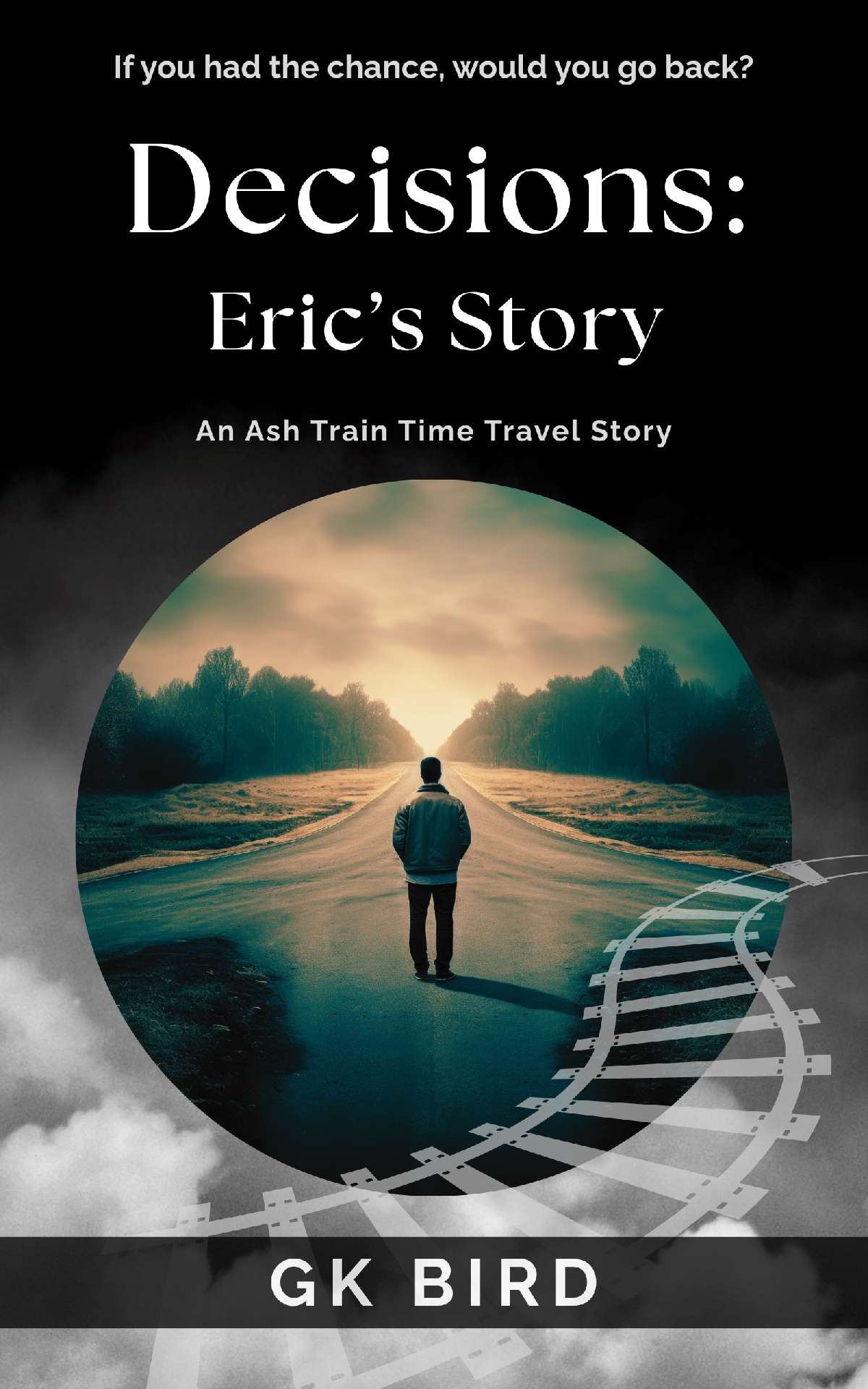 Decisions: Eric's Story - The Ash Train