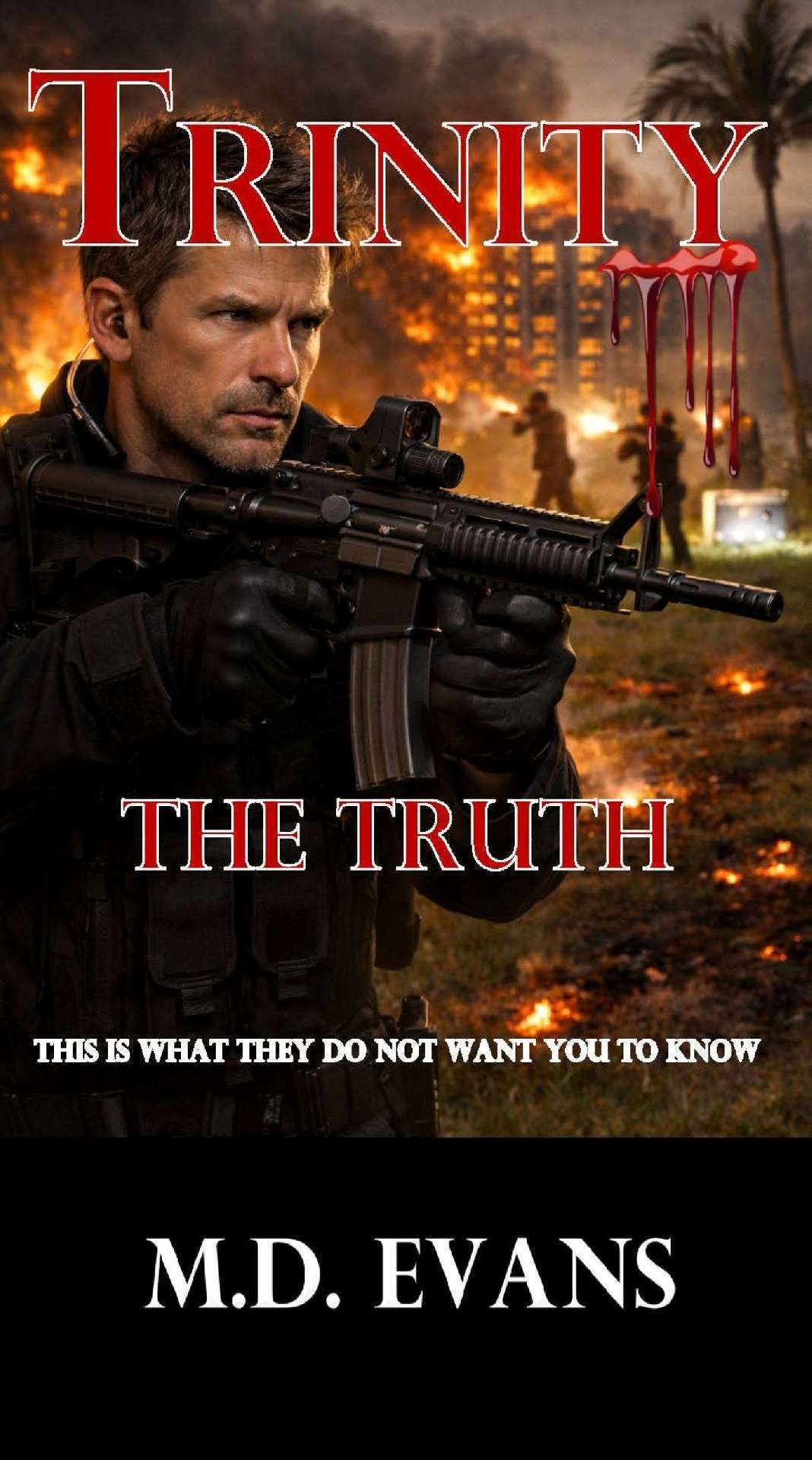 Trinity the Truth: This Is What They Do Not Want You To Know - 1 of 3