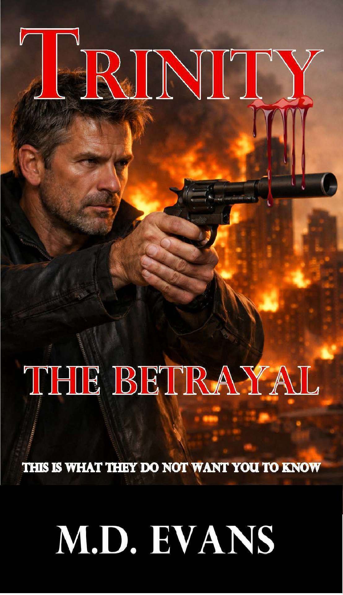 Trinity the Betrayal: This Is What They Do Not Want You To Know - 2 of 3