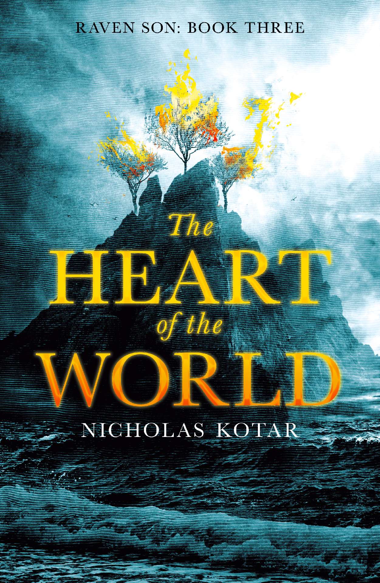 The Heart of the World - Raven Son Three