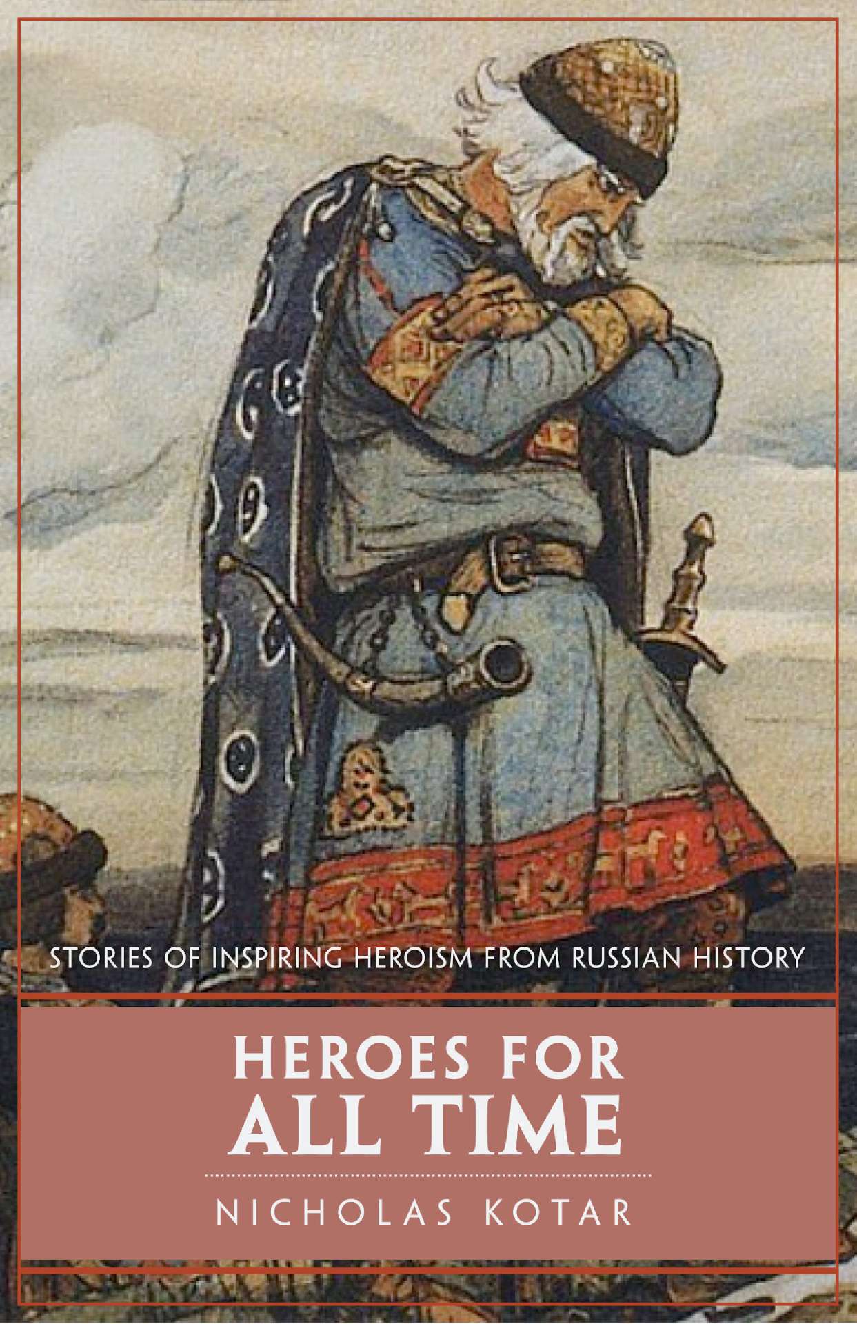 Heroes for All Time - Worldbuilding Books