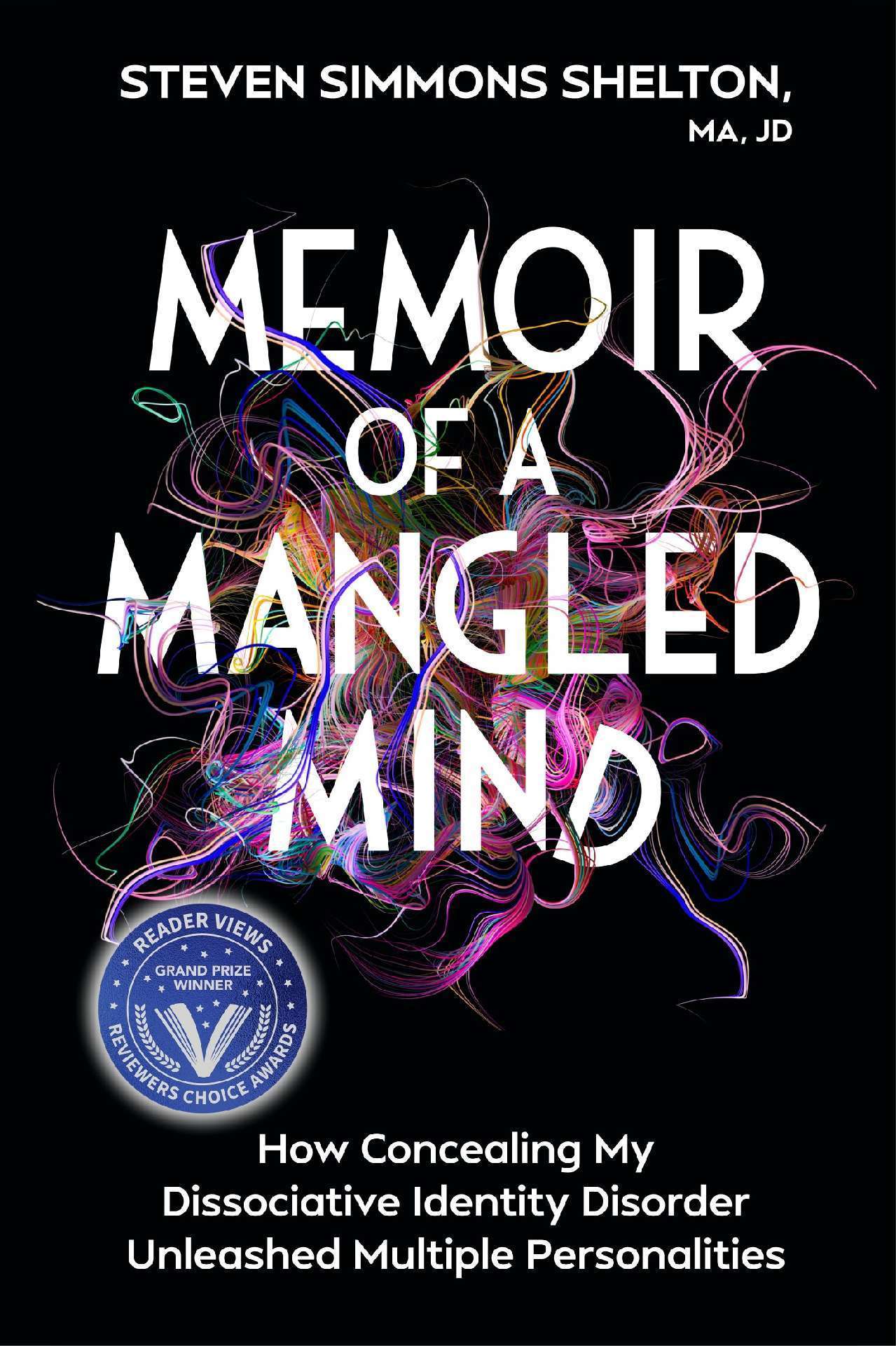 Memoir of a Mangled Mind Memoir of a Mangled Mind