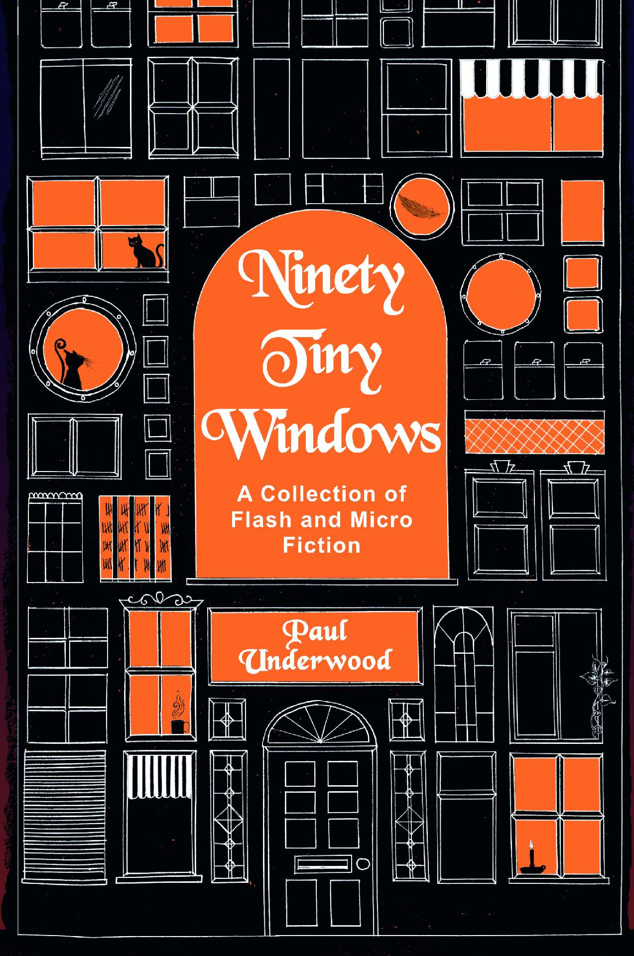 Ninety Tiny Windows: A Collection of Flash and Micro Fiction - The Tiny Windows Collection 1