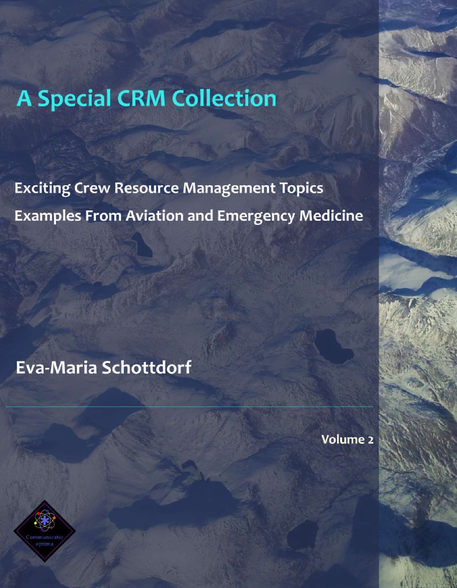 A Special CRM Collection - Exciting Crew Resource Management Topics - A Special CRM Collection 2