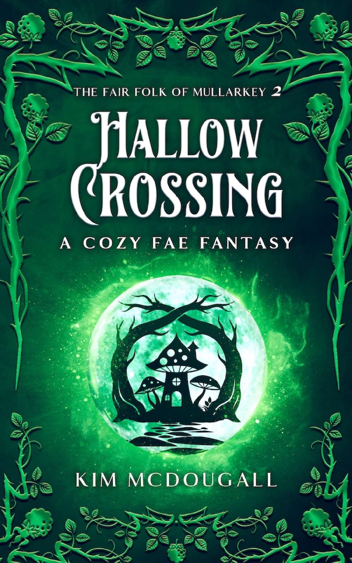 Hallow Crossing - The Fair Folk of Mullarkey 2