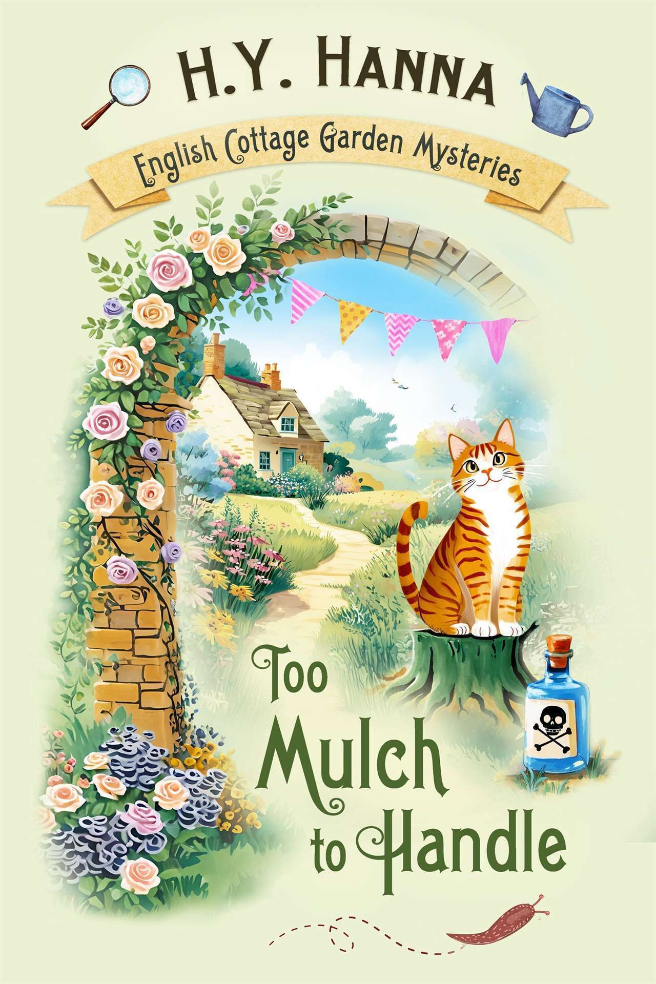 Too Mulch to Handle (A gardening cozy mystery & English village whodunit) - The English Cottage Garden Mysteries 6