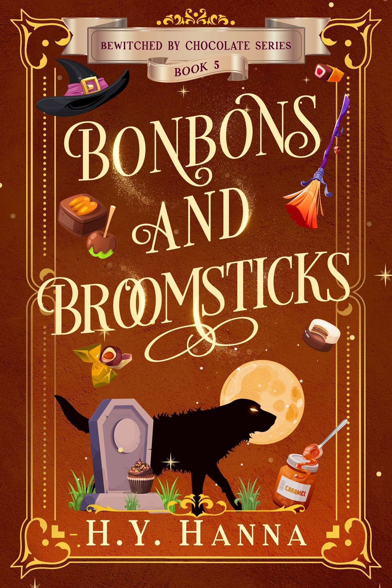 Bonbons and Broomsticks (A Cozy Fantasy & Paranormal Witch Mystery) - Bewitched by Chocolate 5