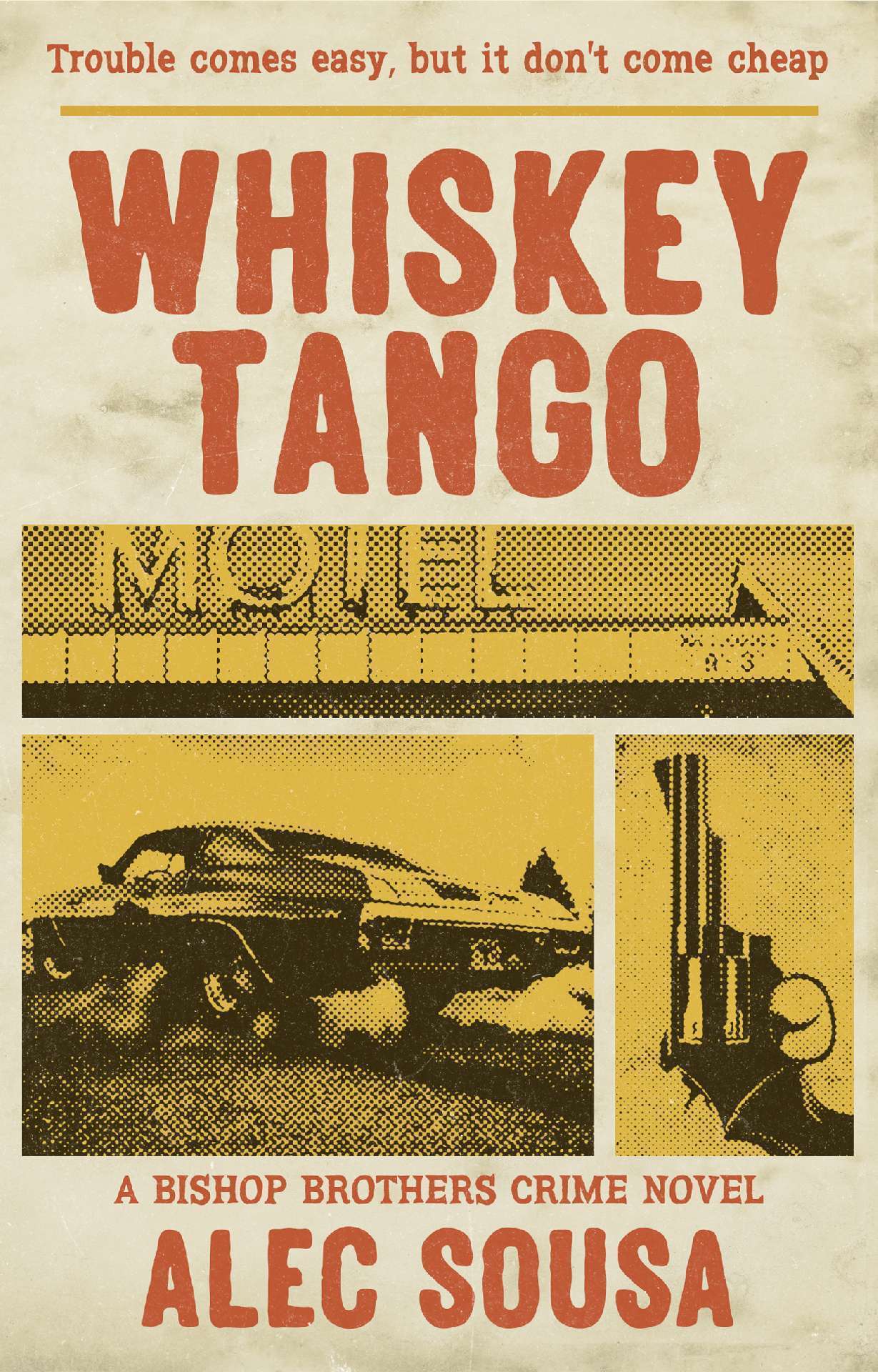Whiskey Tango: A Bishop Brothers Crime Novel - Bishop Brothers 1