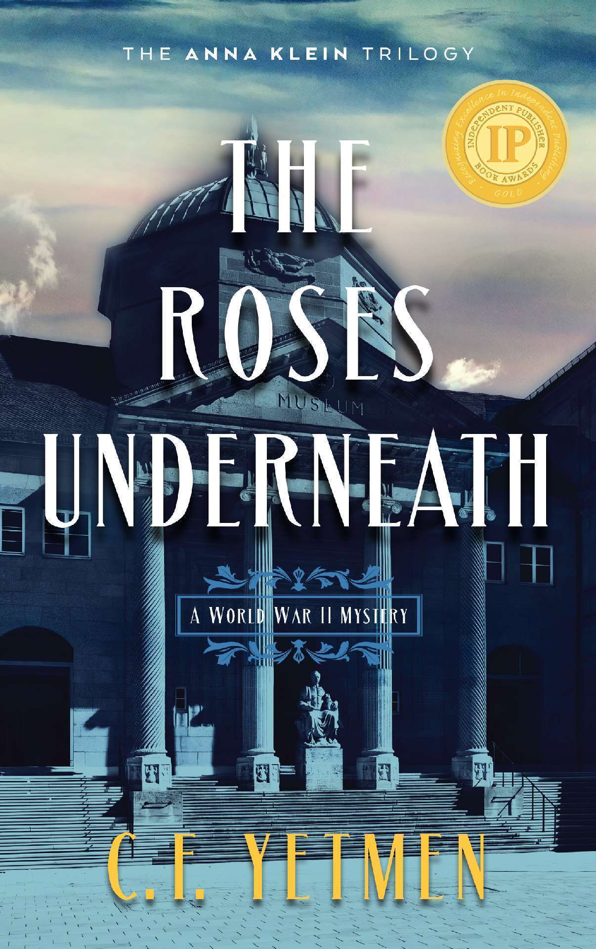 The Roses Underneath - The Anna Klein Trilogy 1