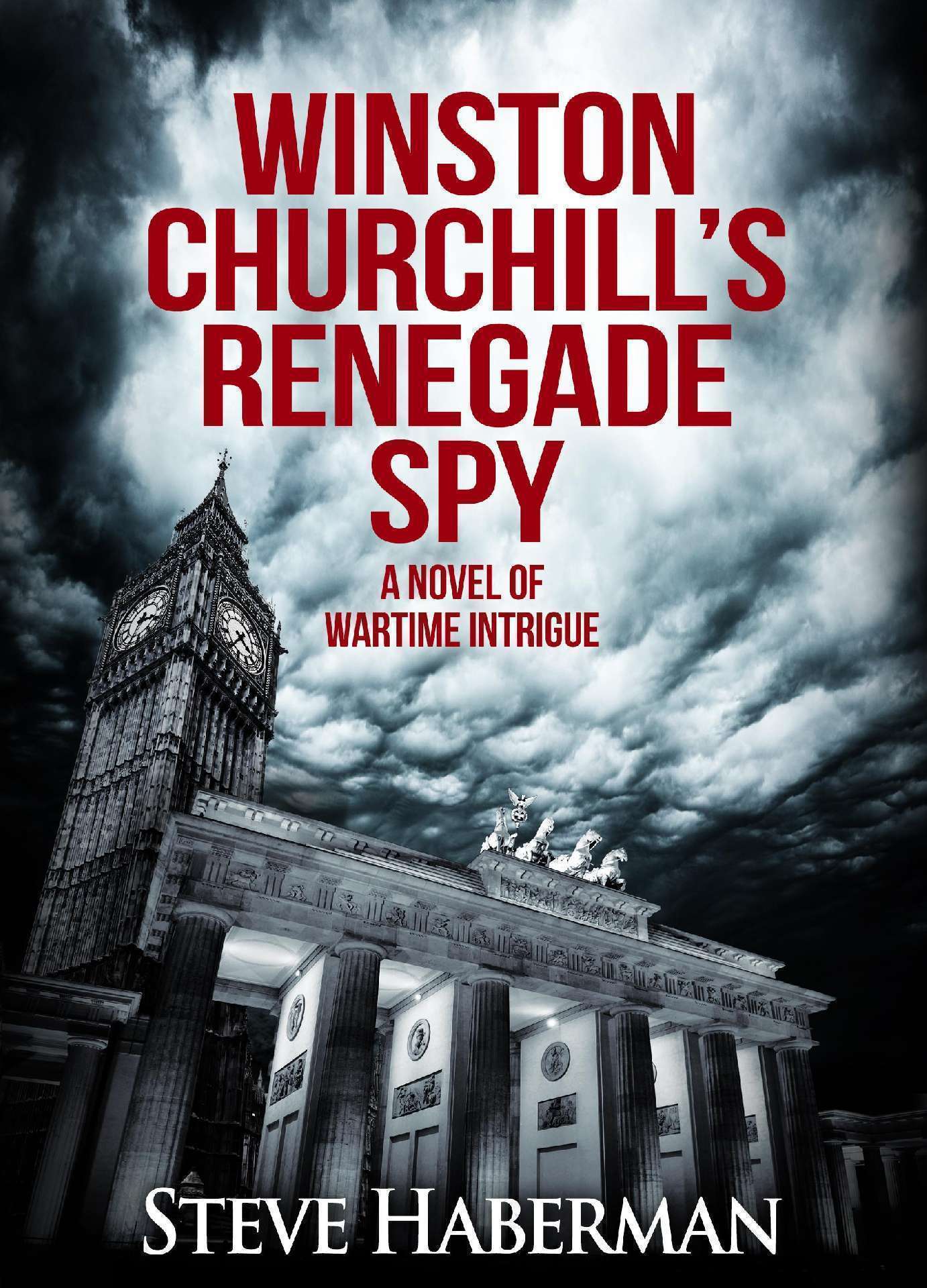 Winston Churchill's Renegade Spy - Jonas Shaw, Charly Lawrence