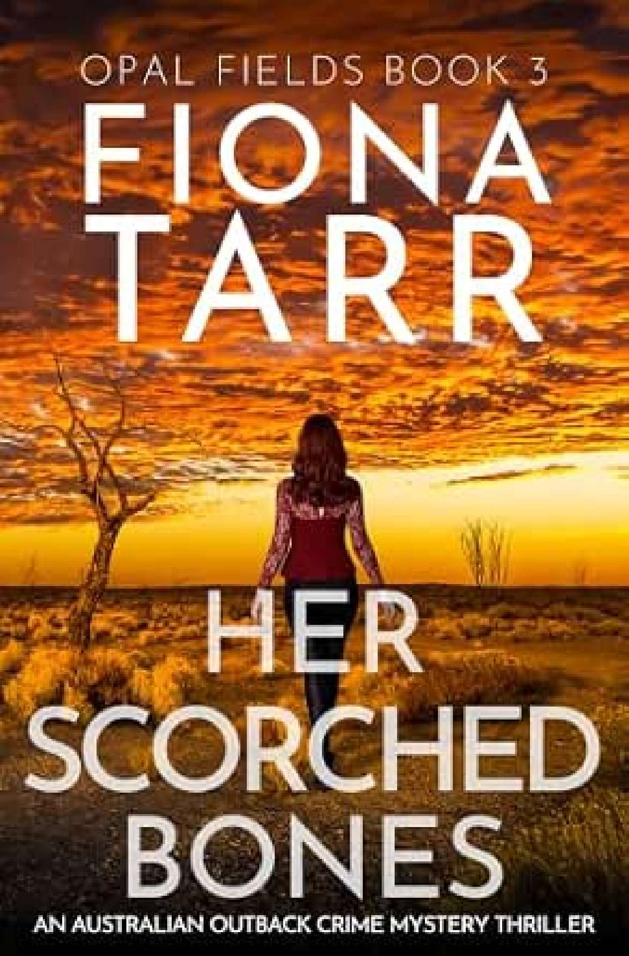 Her Scorched Bones - Opal Fields 3