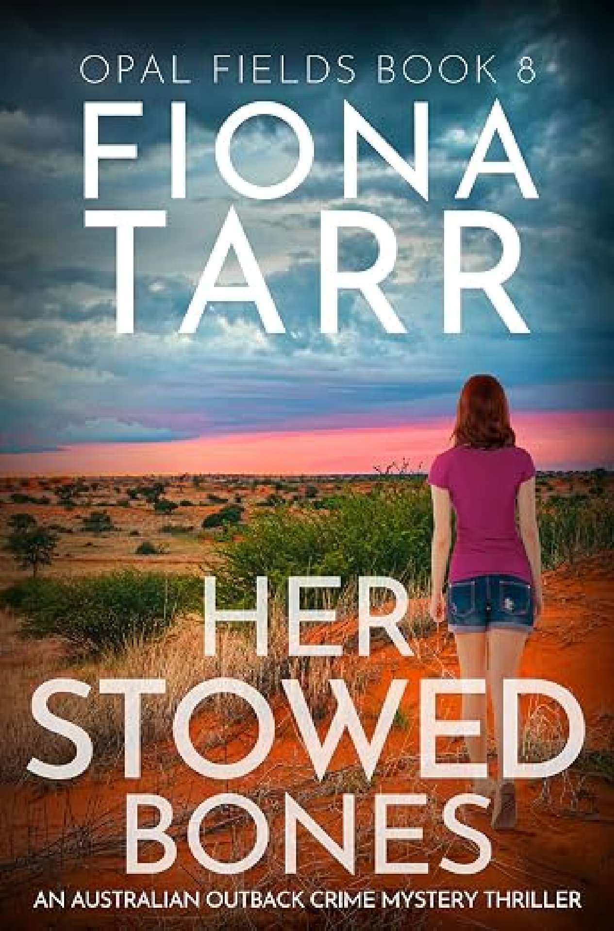 Her Stowed Bones - Opal Fields 8