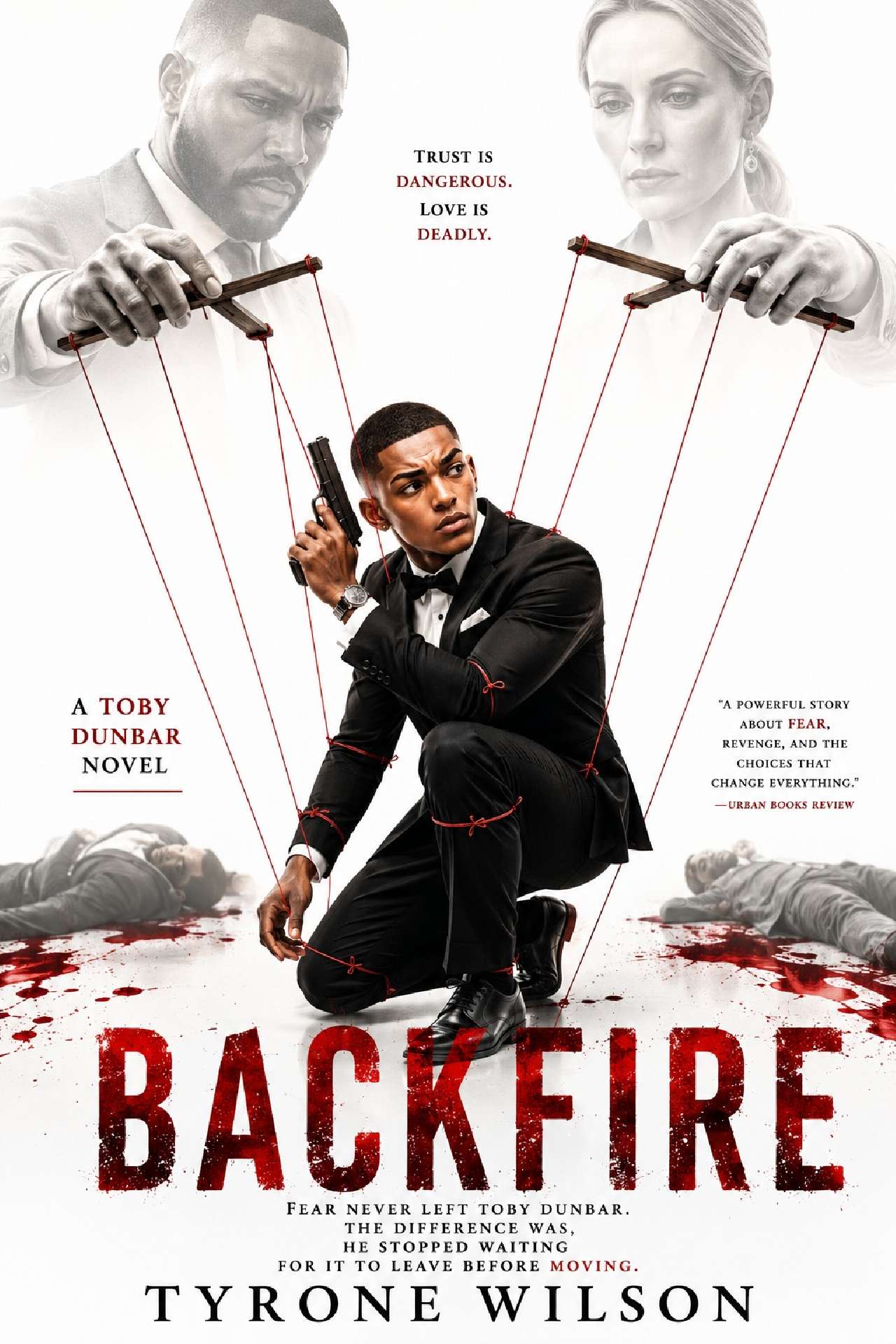 Backfire: A Toby Dunbar Novel Backfire: A Toby Dunbar Novel