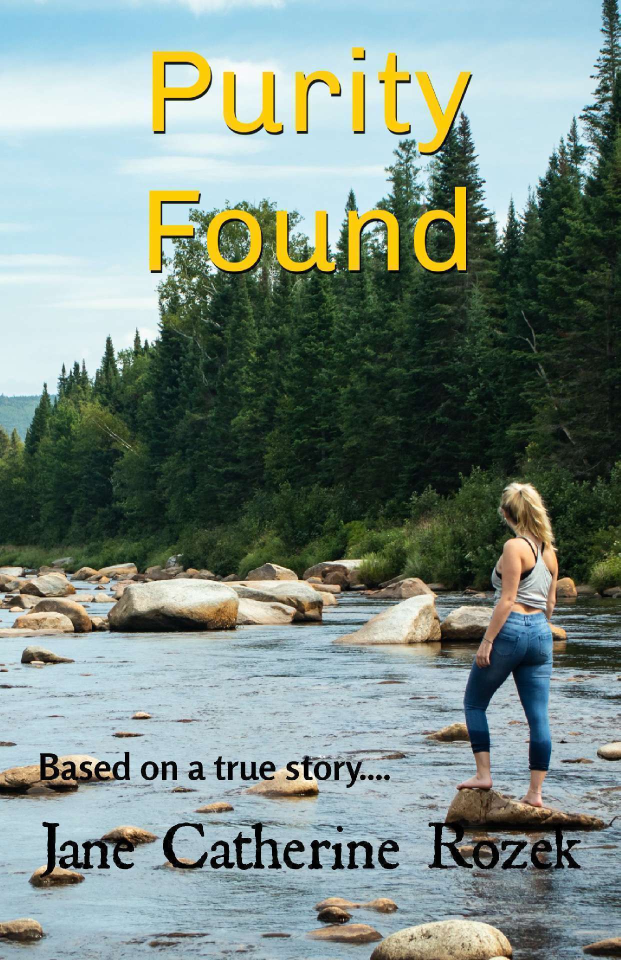 Purity Found: Based on a True Story - The Spirit Quest Series, Book 2