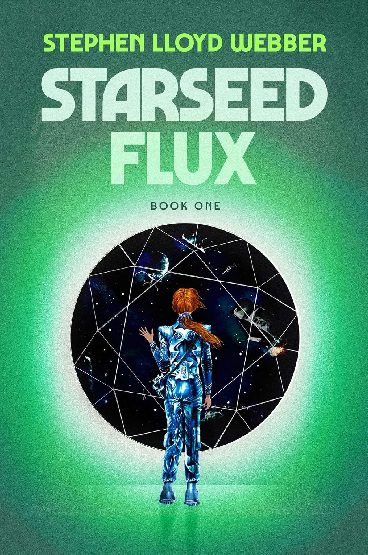 Starseed Flux - Starseed Chronicles 1