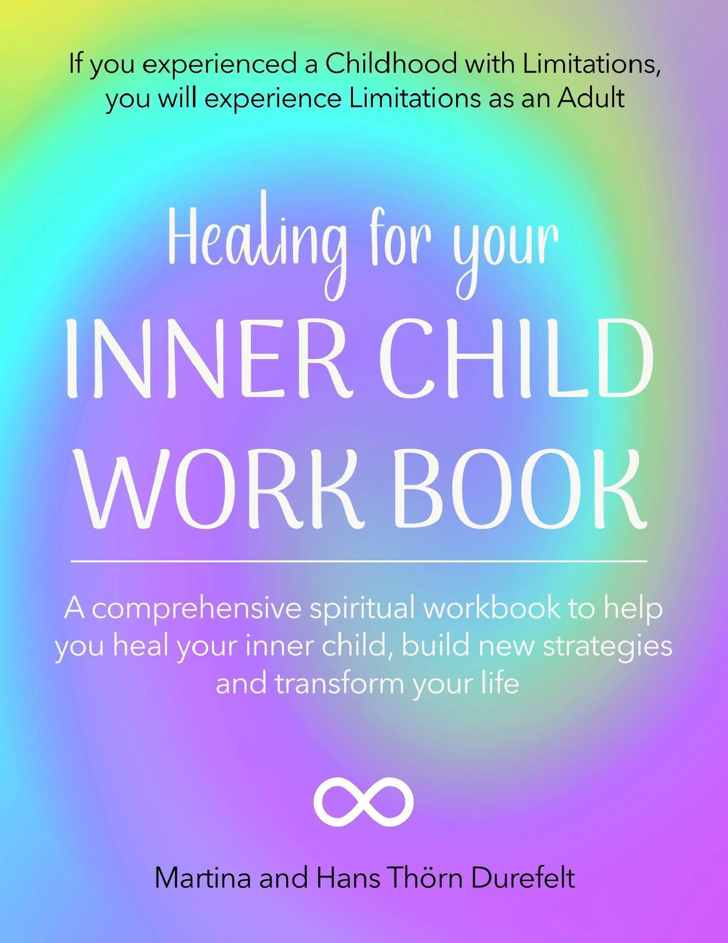Healing for Your Inner Child Workbook - Your Success with the Self-Healing Series