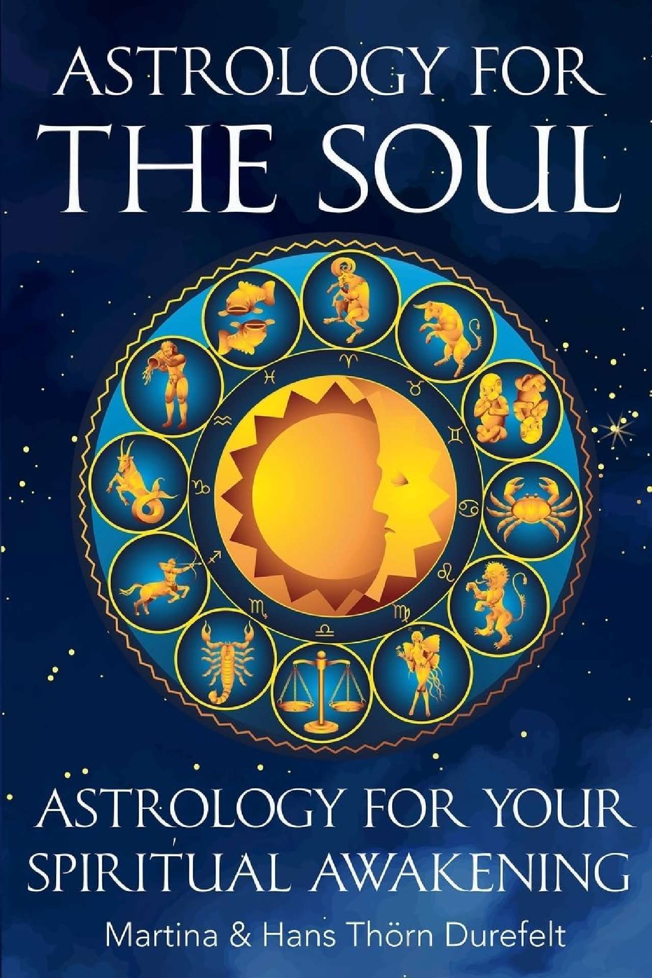 Astrology for the Soul: Discover Your Healing Gifts & Open Up for Inner Expansion - Astrology for the Soul Series